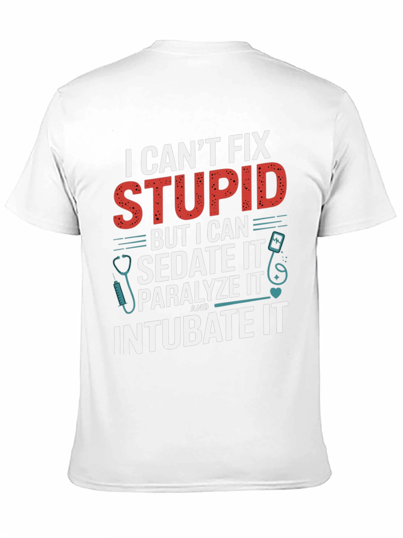 Black I Can't Fix Stupid T-Shirt view 11
