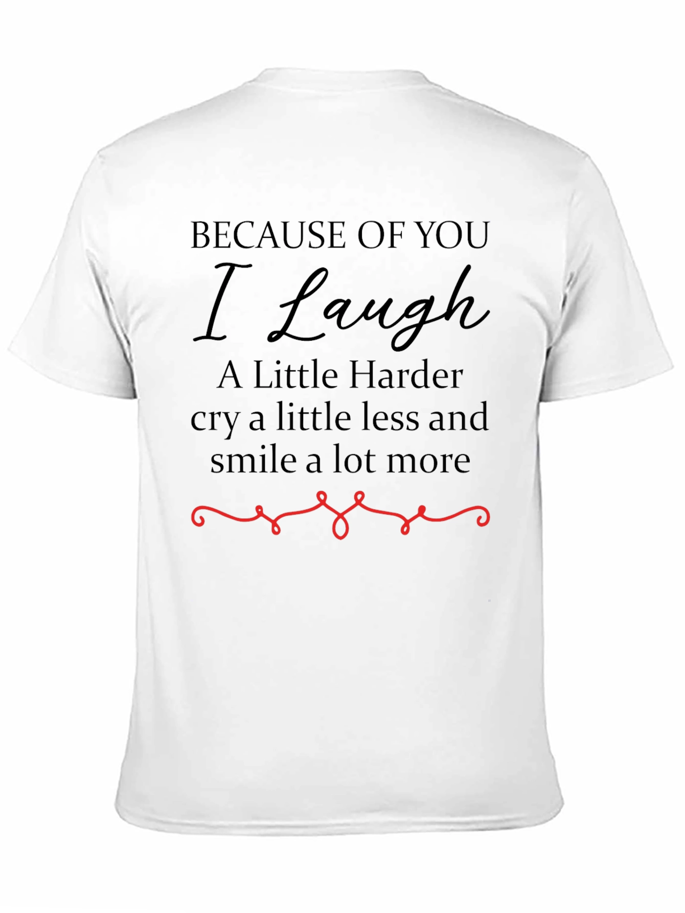 Black Because Of You Graphic T-Shirt view 11