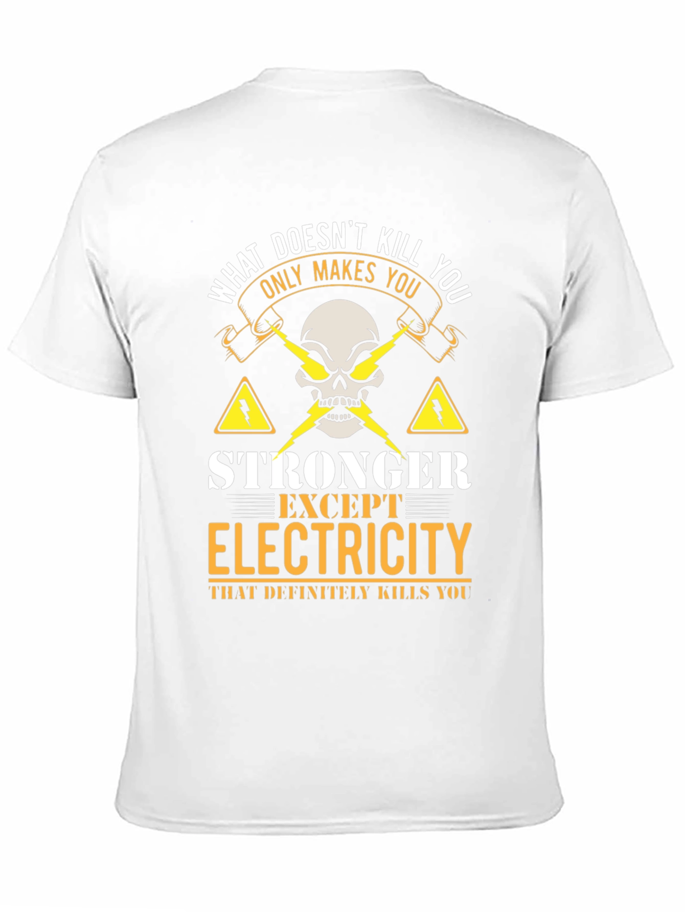 Black Electricity Humor T-Shirt - "What Doesn't Kill You" Graphic Tee view 11