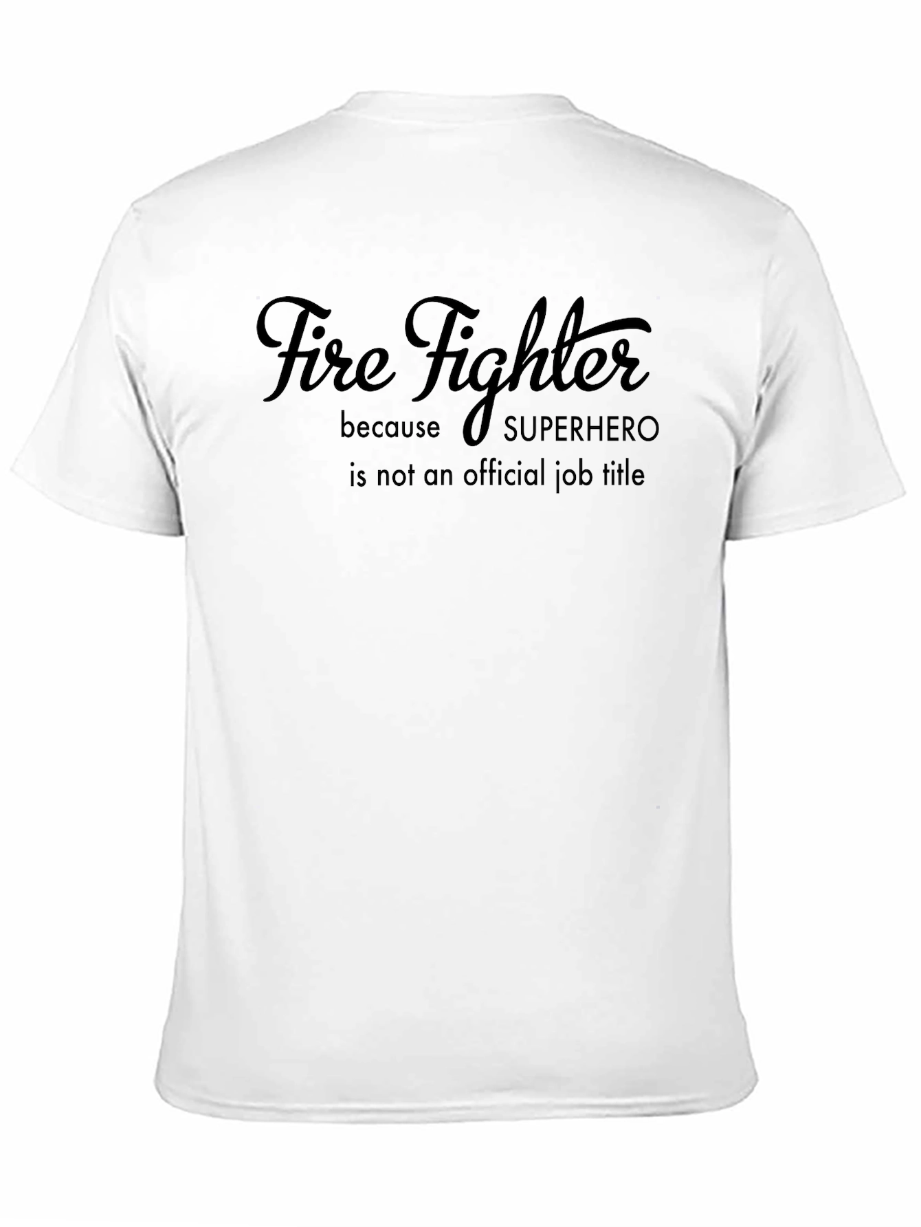 Black Fire Fighter Superhero Job Title T-Shirt view 11