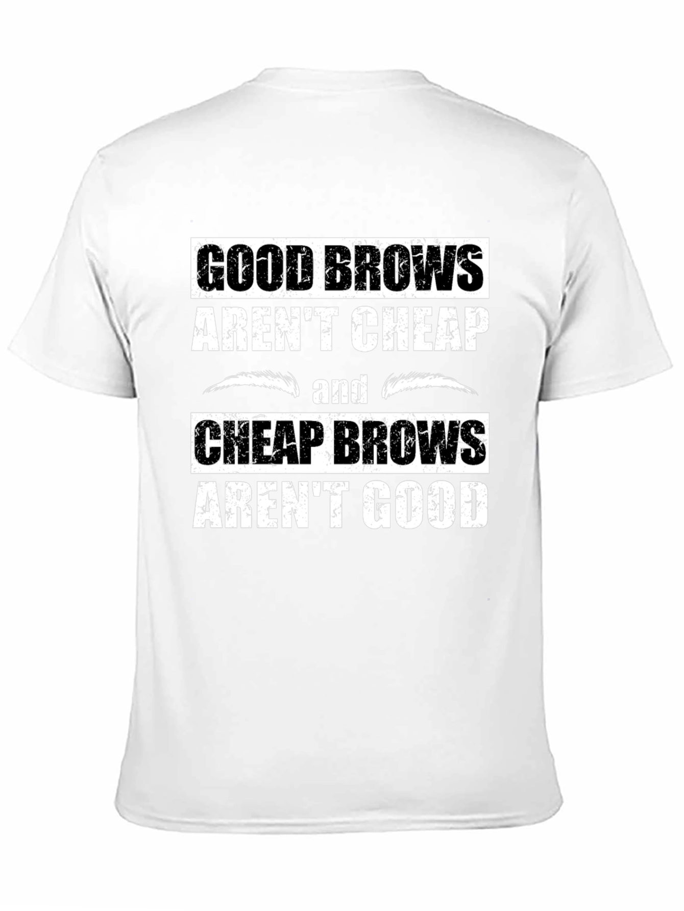 Black Good Brows T-Shirt - Funny Eyebrow Humor Tee view 11