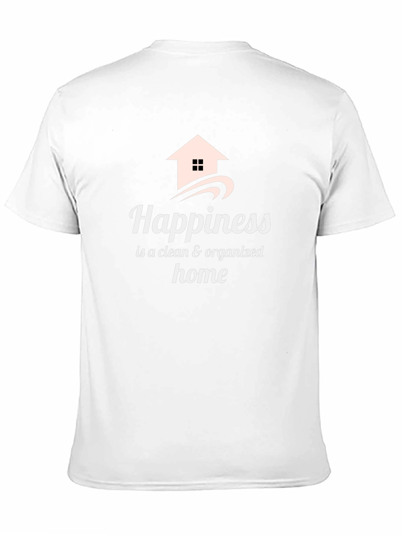 Black Happiness Clean & Organized Home T-Shirt view 11