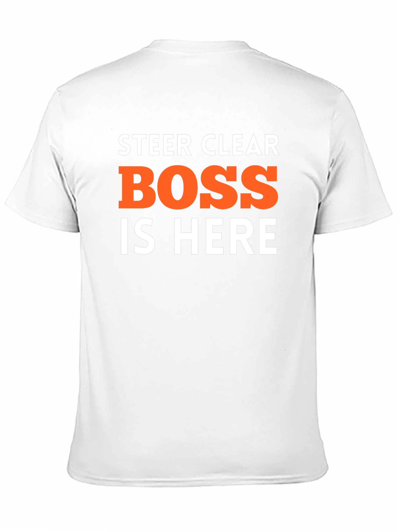 Black Steer Clear Boss is Here Funny T-Shirt view 11