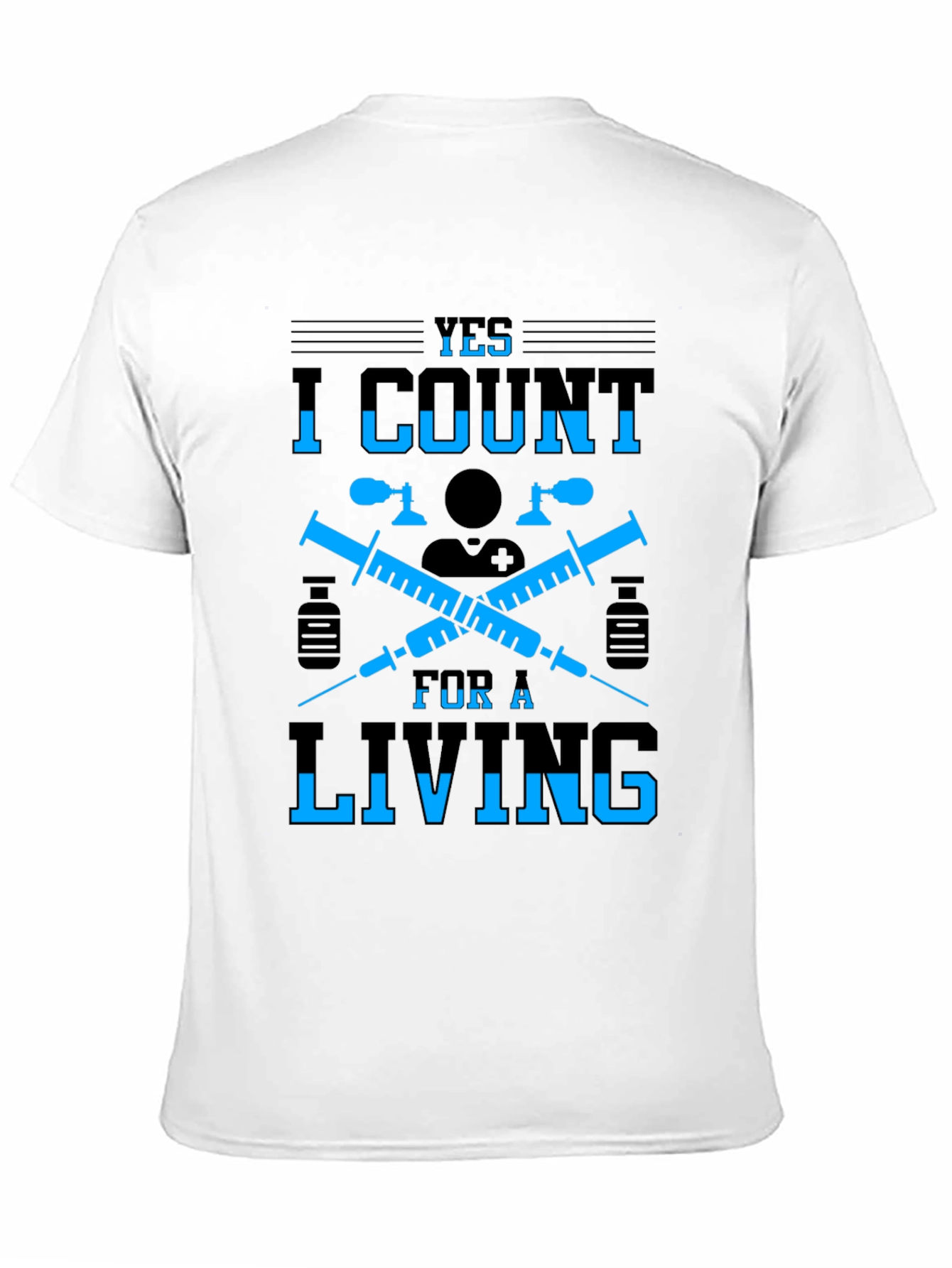 Yes I Count for a Living Graphic T-Shirt - 11