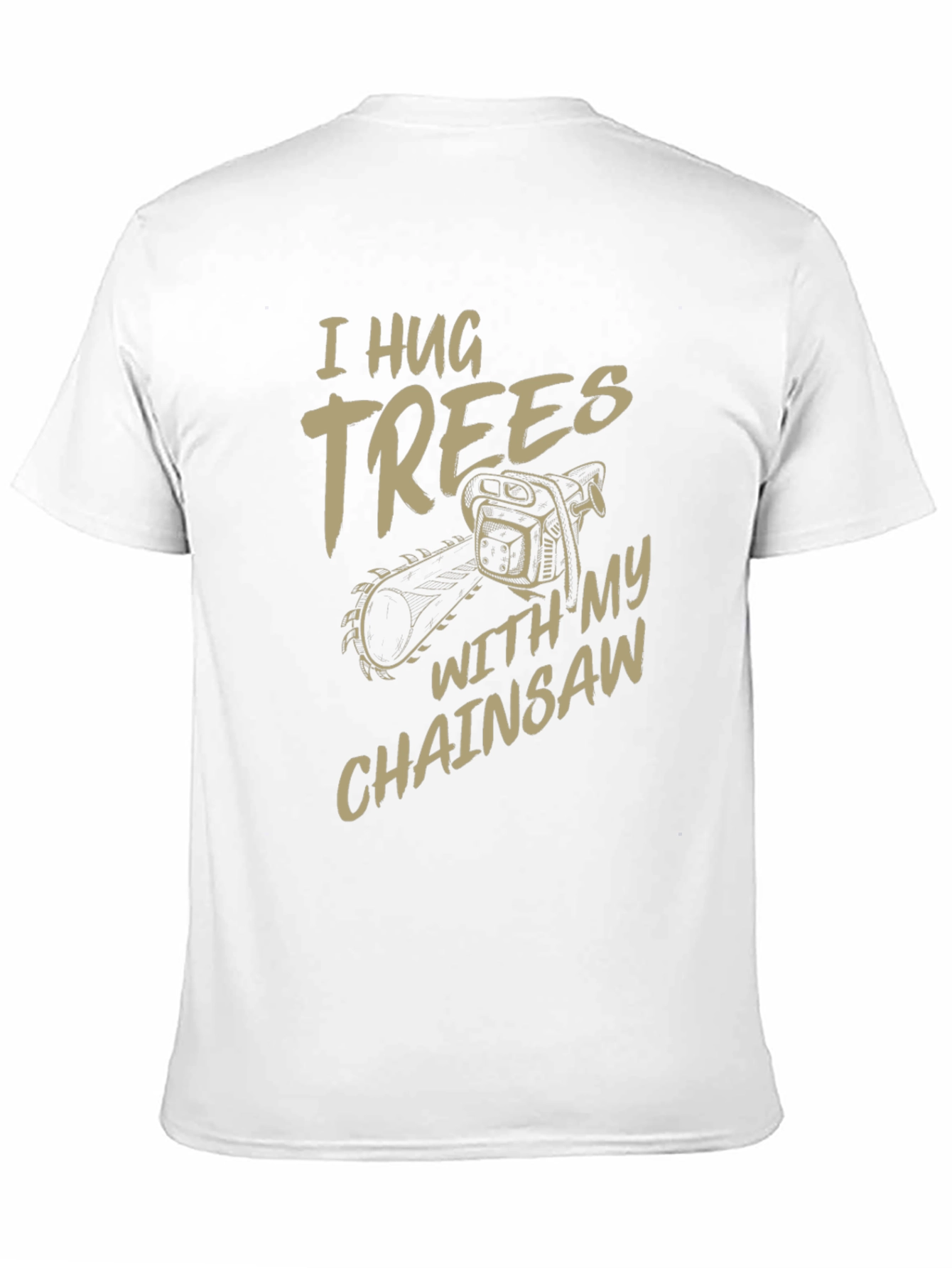 Black I Hug Trees with My Chainsaw Graphic T-Shirt view 11