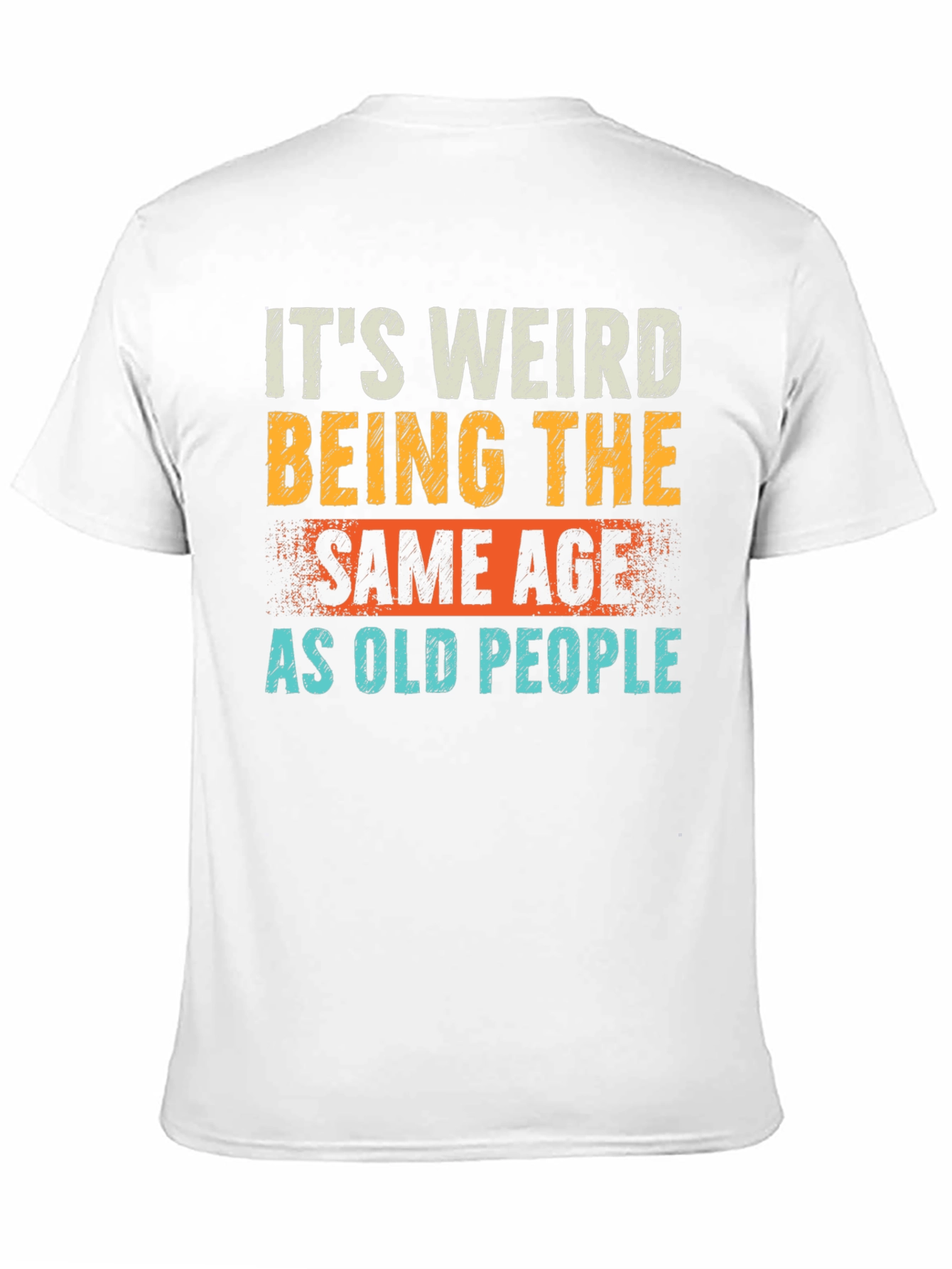 Black Funny 'Same Age as Old People' Graphic Tee view 11