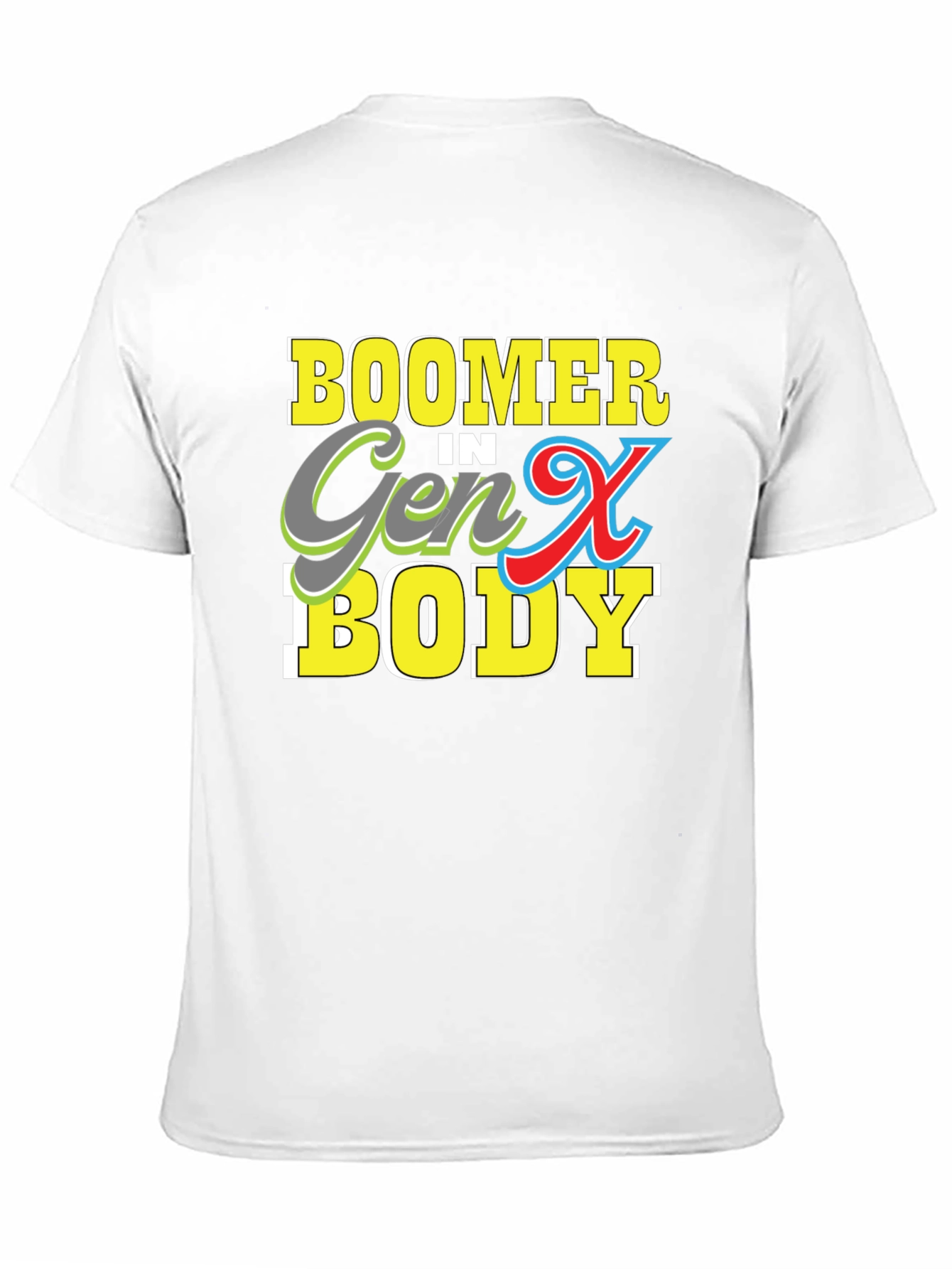 Black Boomer in Gen X Body T-Shirt view 11