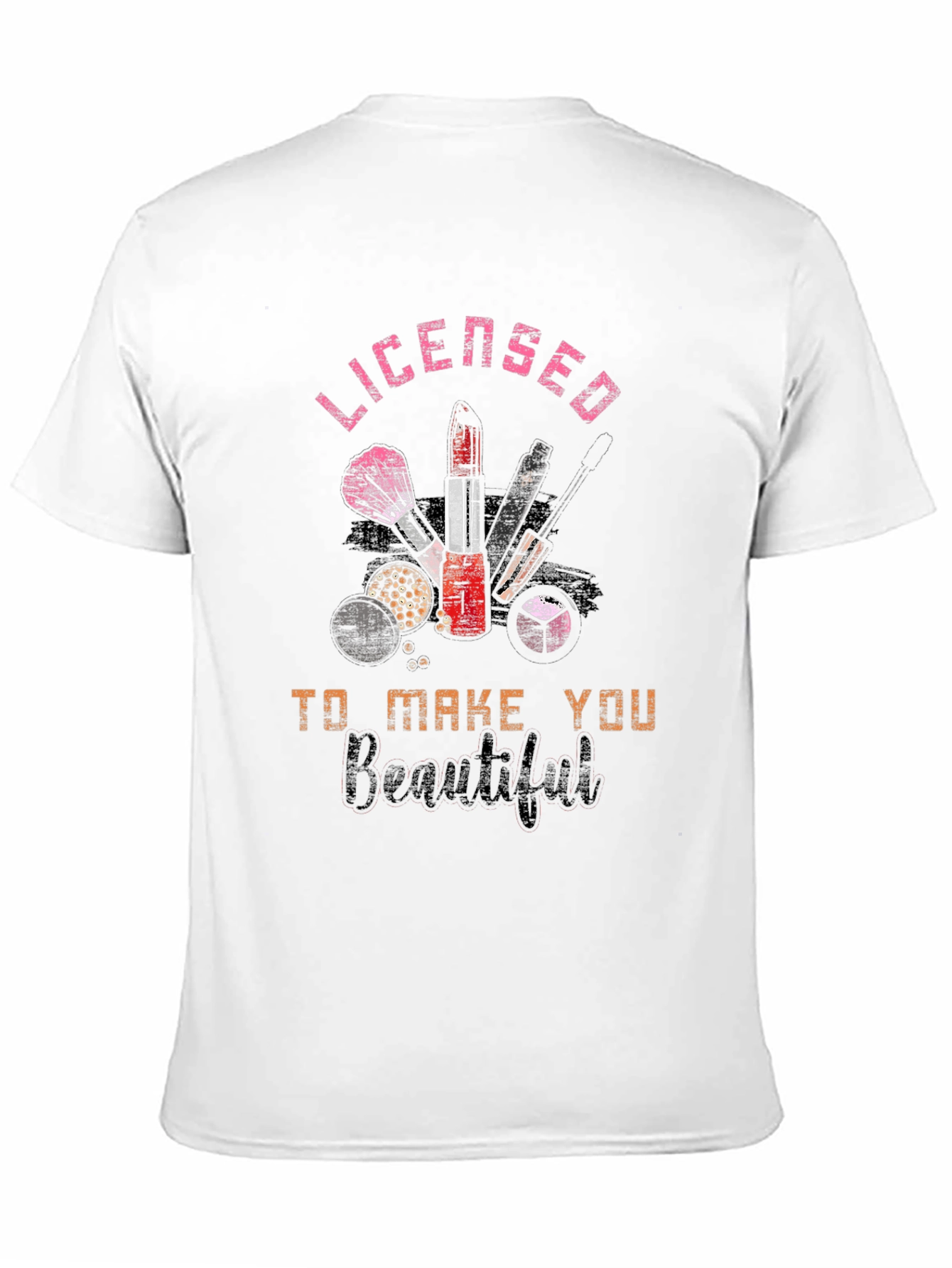 Black Licensed to Make You Beautiful T-Shirt view 11