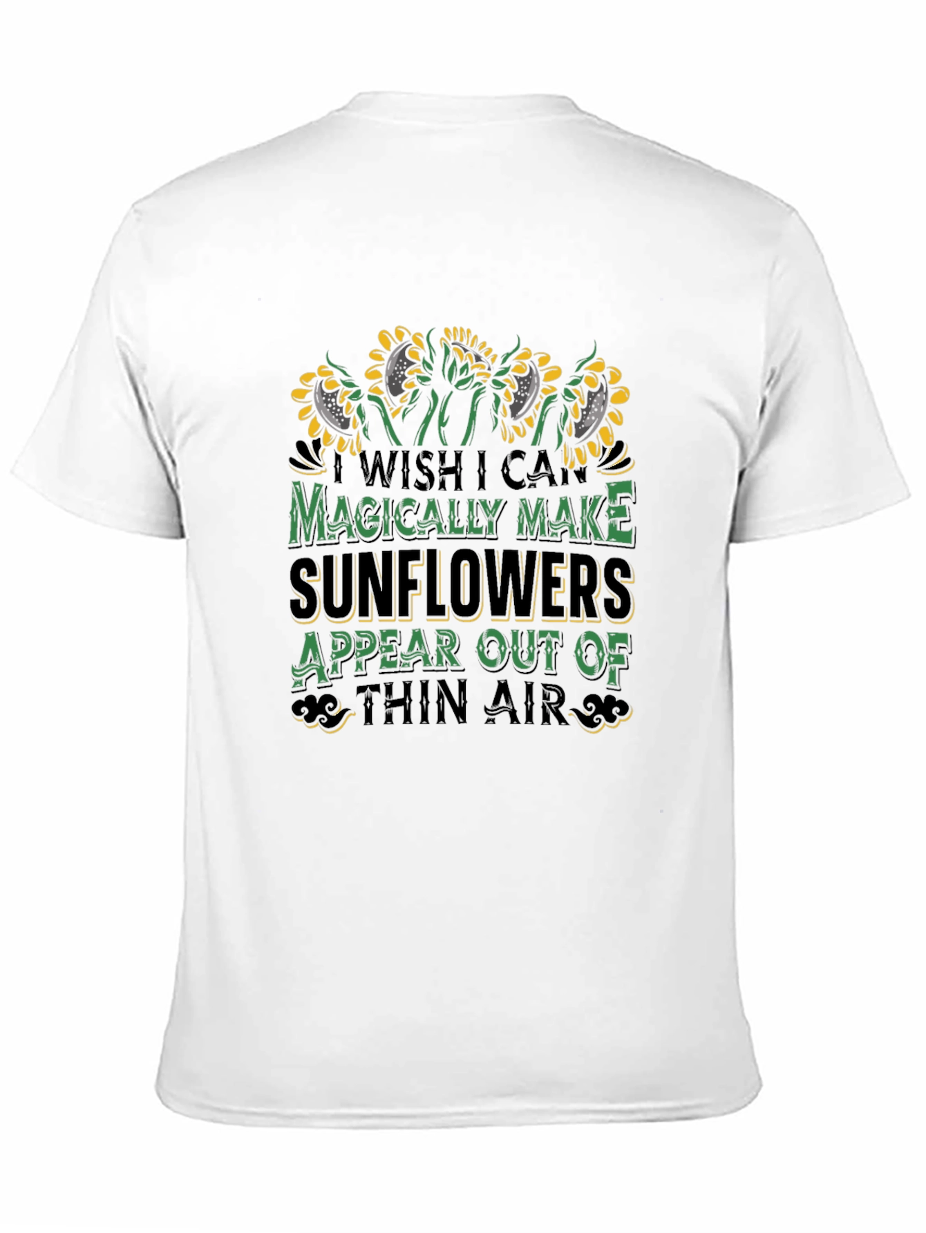 Black Sunflower Magic T-Shirt - Wish I Can Magically Make Sunflowers view 11