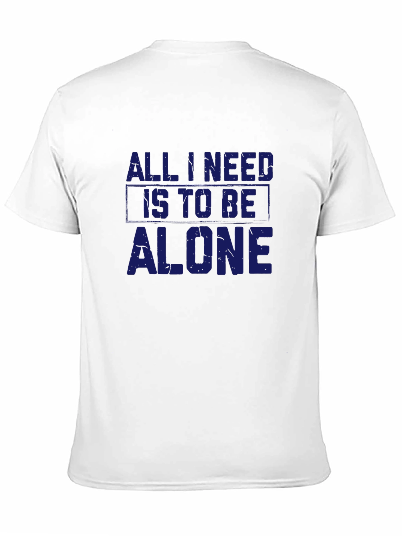 Black All I Need Is To Be Alone T-Shirt view 11