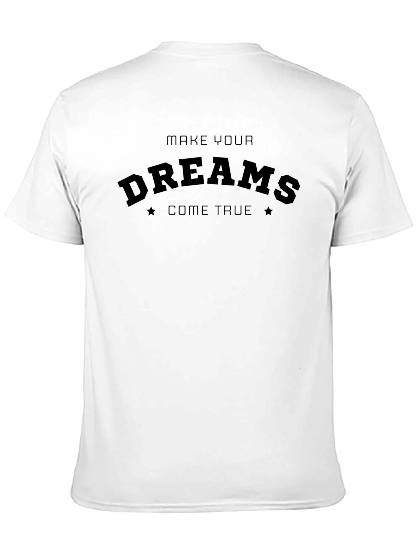 Black Make Your Dreams Come True Black T-Shirt view 11