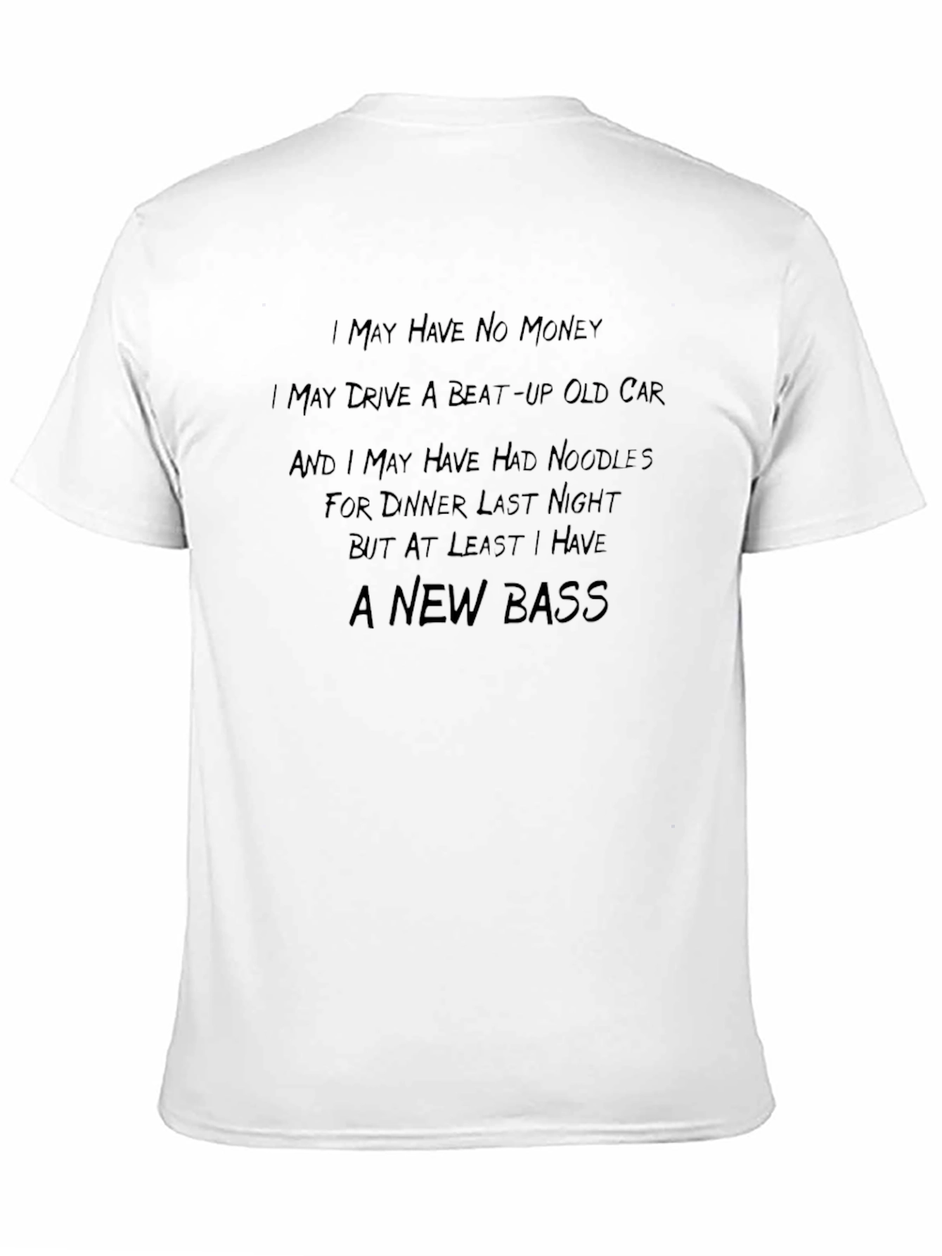 Black Funny Bass Guitar Player T-Shirt - I May Have No Money view 11