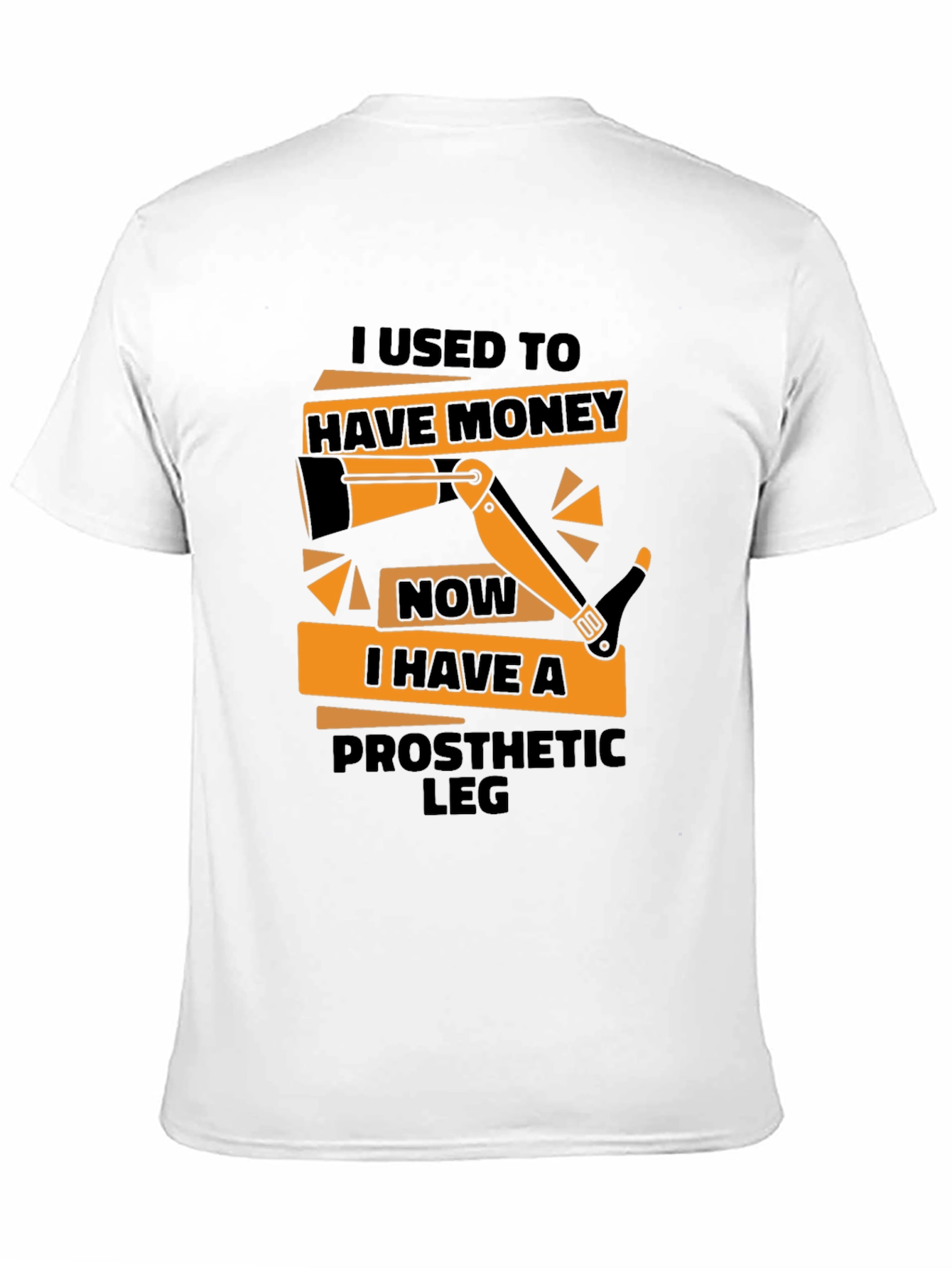 Black Funny Prosthetic Leg T-Shirt - I Used to Have Money view 11