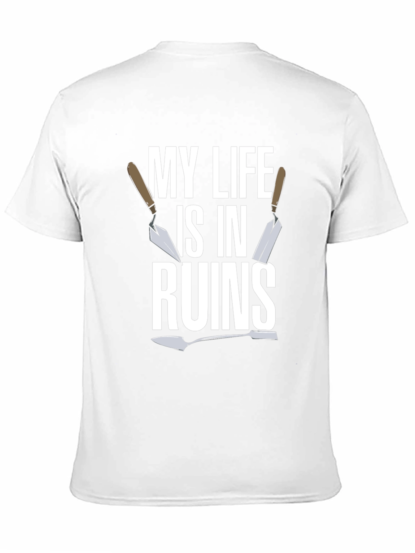 Black My Life is in Ruins - Funny Trowel Gardener T-Shirt view 11