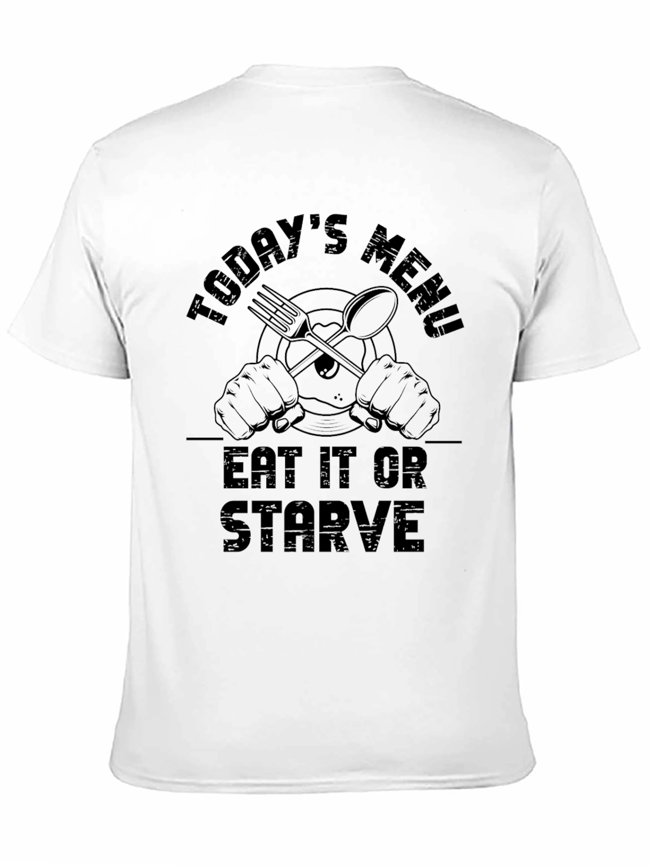 Black Eat It Or Starve Today's Menu Black Graphic T-Shirt view 11