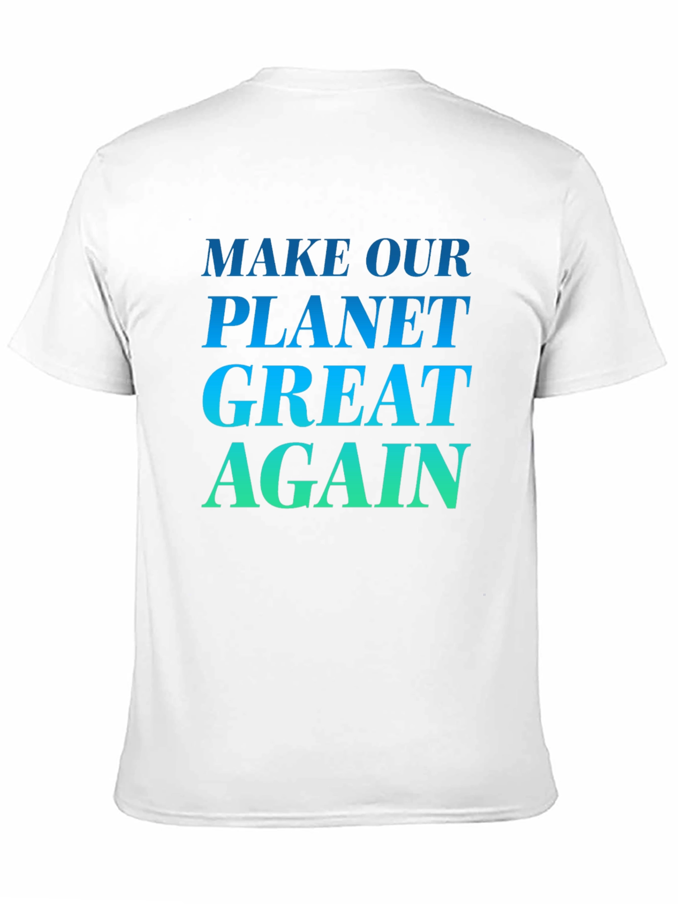 Black Make Our Planet Great Again T-Shirt view 11