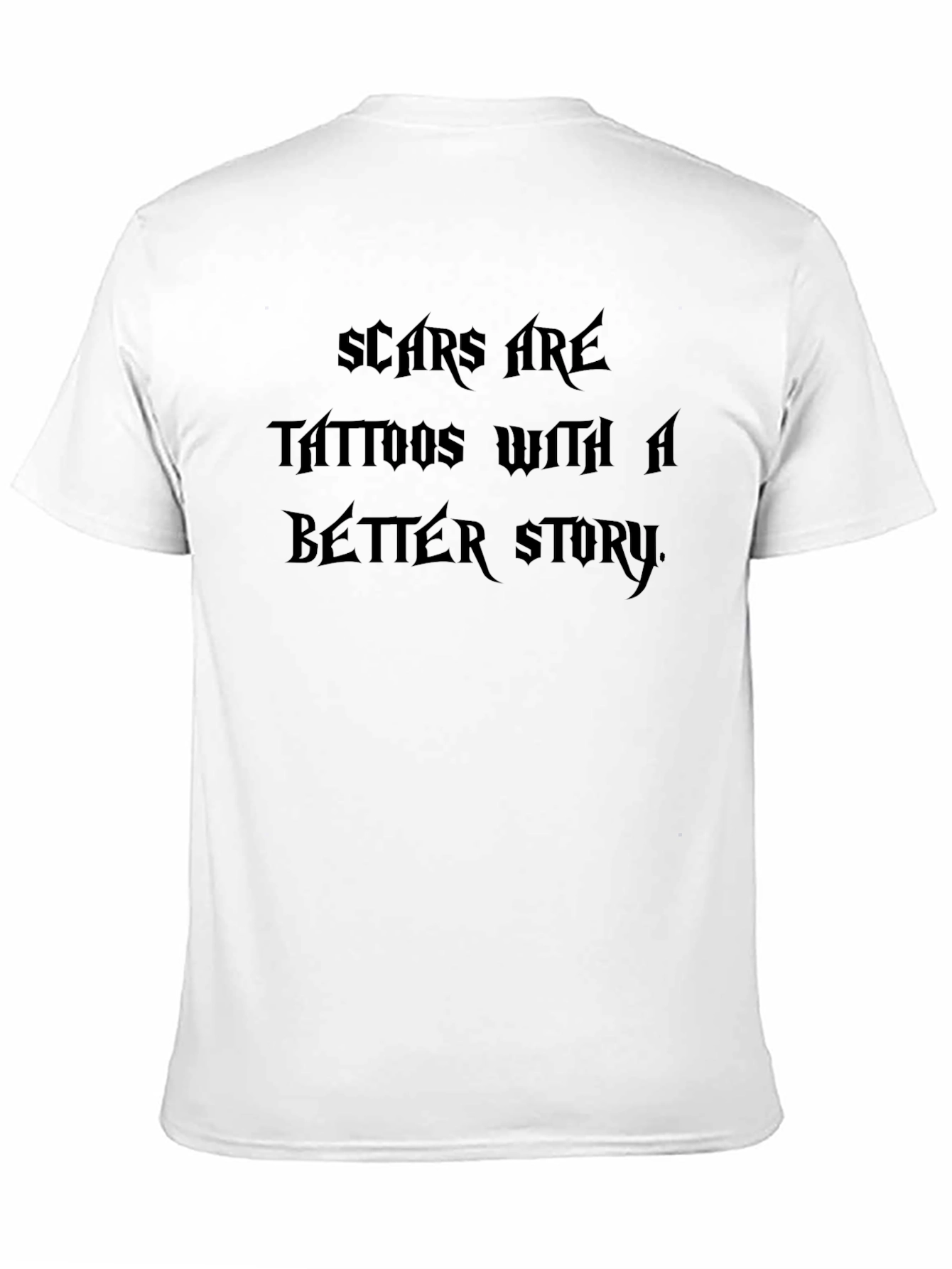 Black Scars Are Tattoos With a Better Story Black T-Shirt view 11