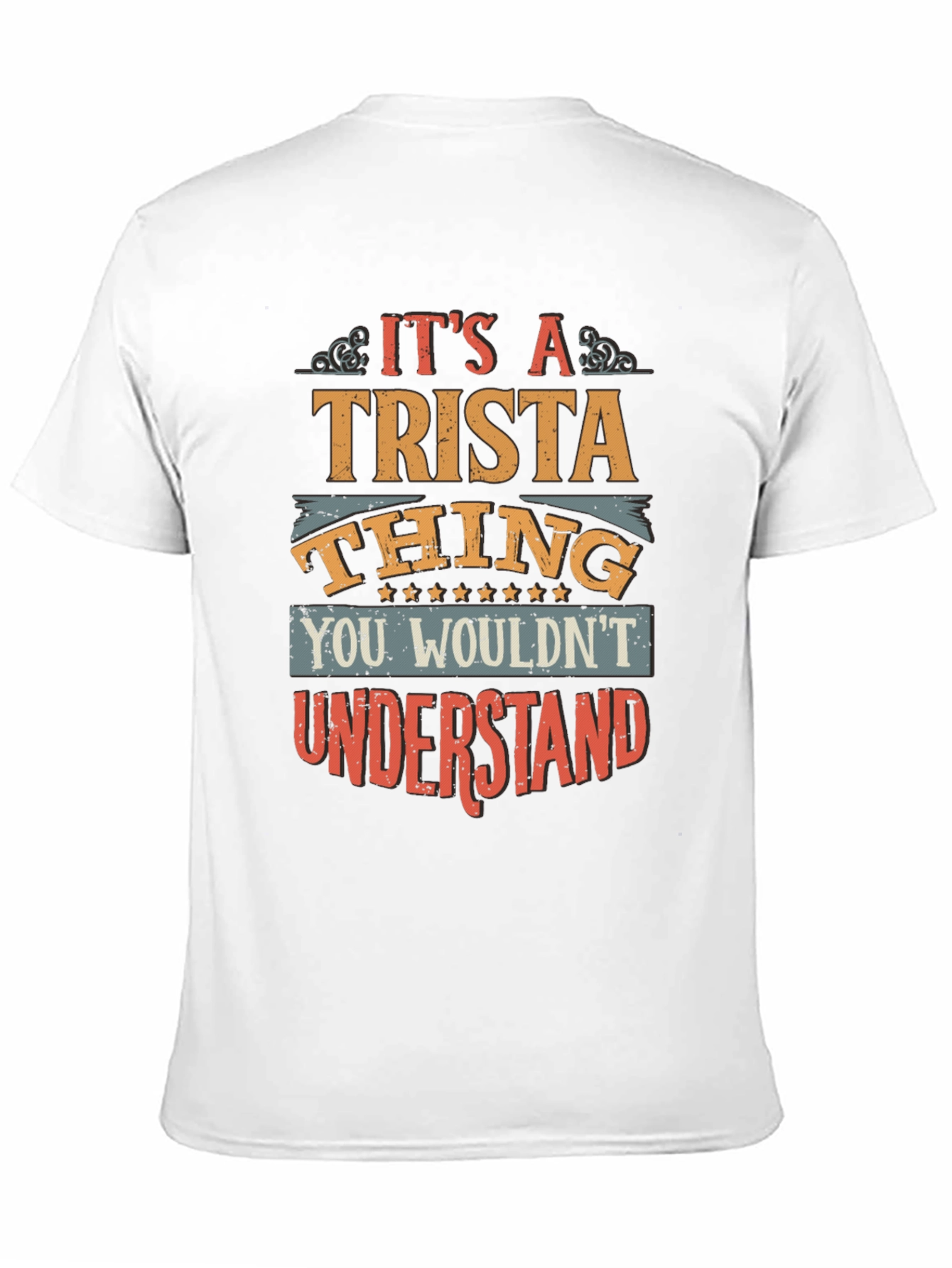 Black It's A Trista Thing Graphic T-Shirt view 11