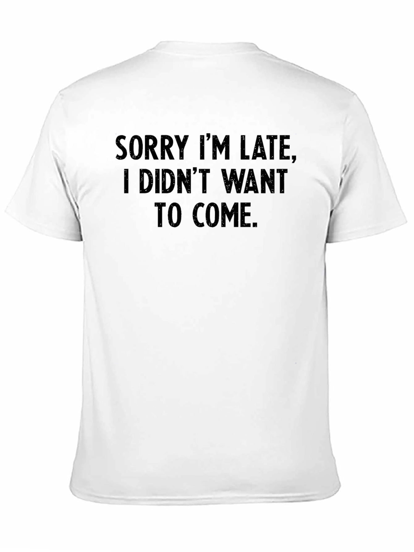 Black Funny Slogan T-Shirt - Sorry I'm Late view 11