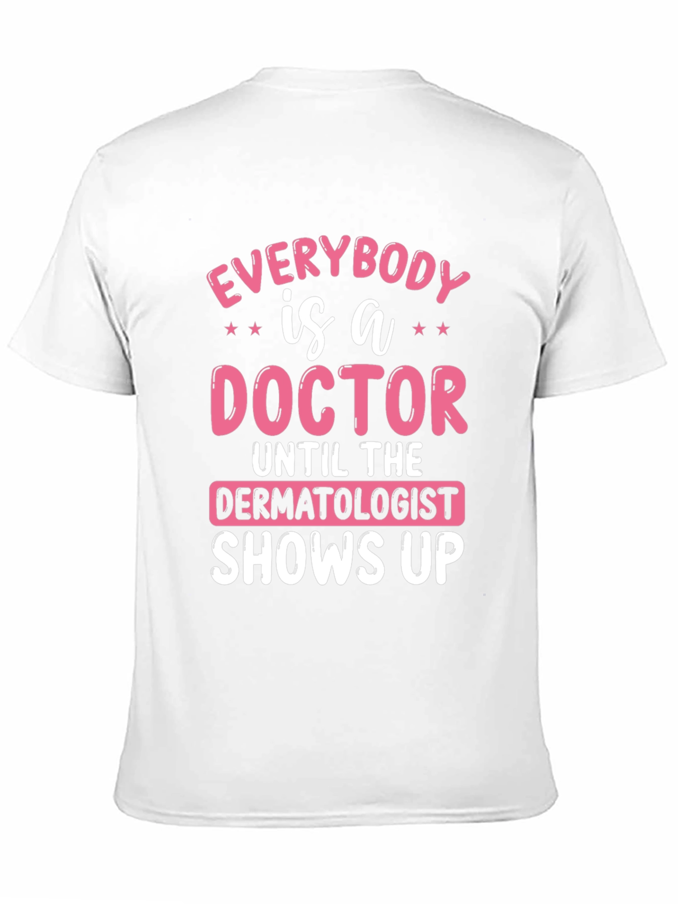 Black Funny Dermatologist Doctor T-Shirt view 11