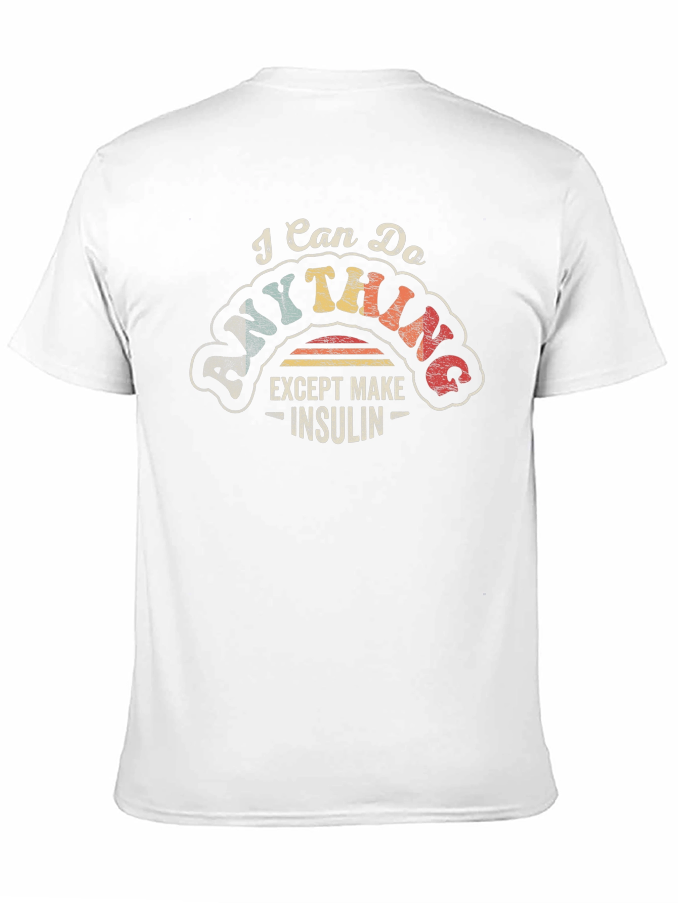Black I Can Do Anything Except Make Insulin T-Shirt view 11