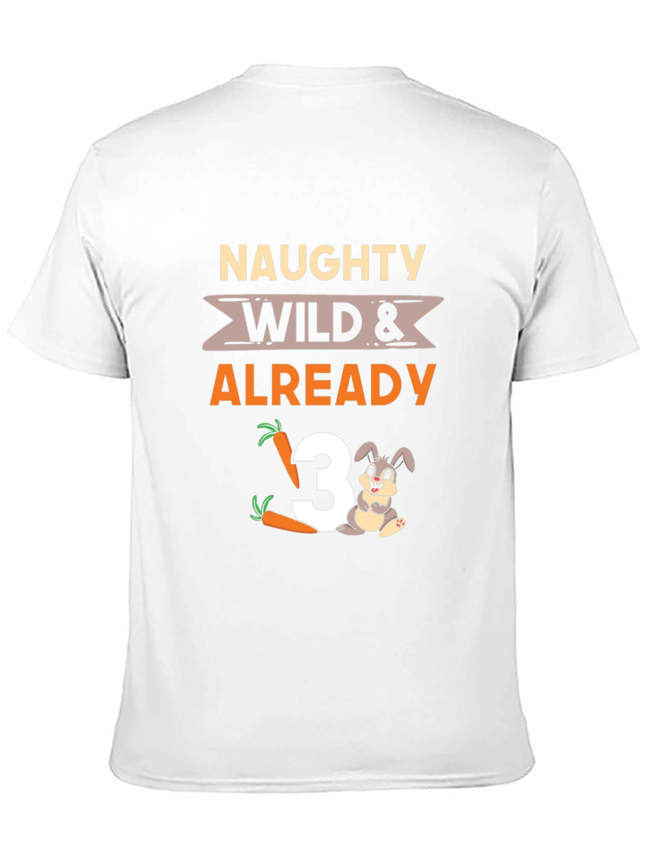 Naughty Wild & Already 3 T-Shirt - 11