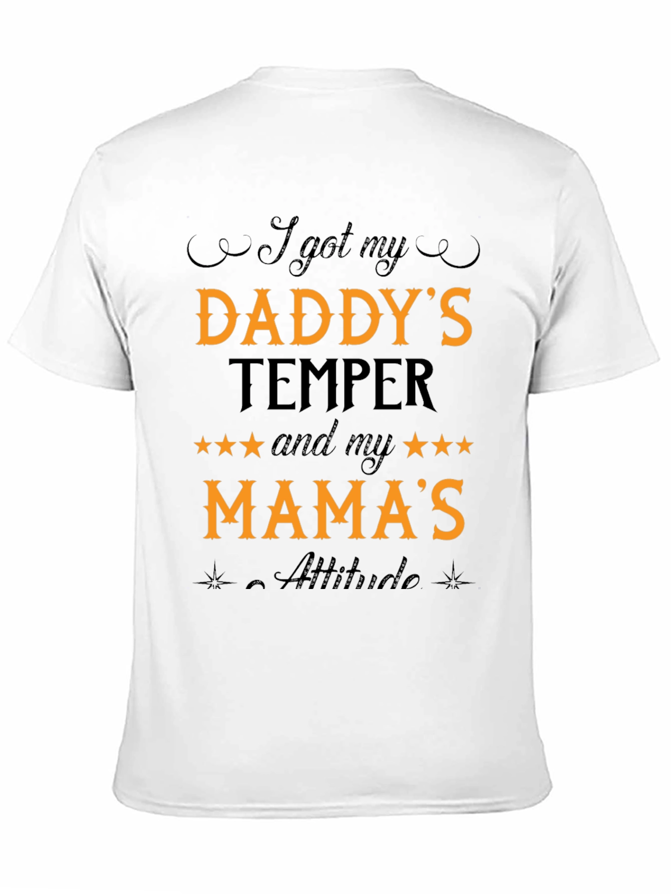 Black I Got My Daddy's Temper T-Shirt view 11
