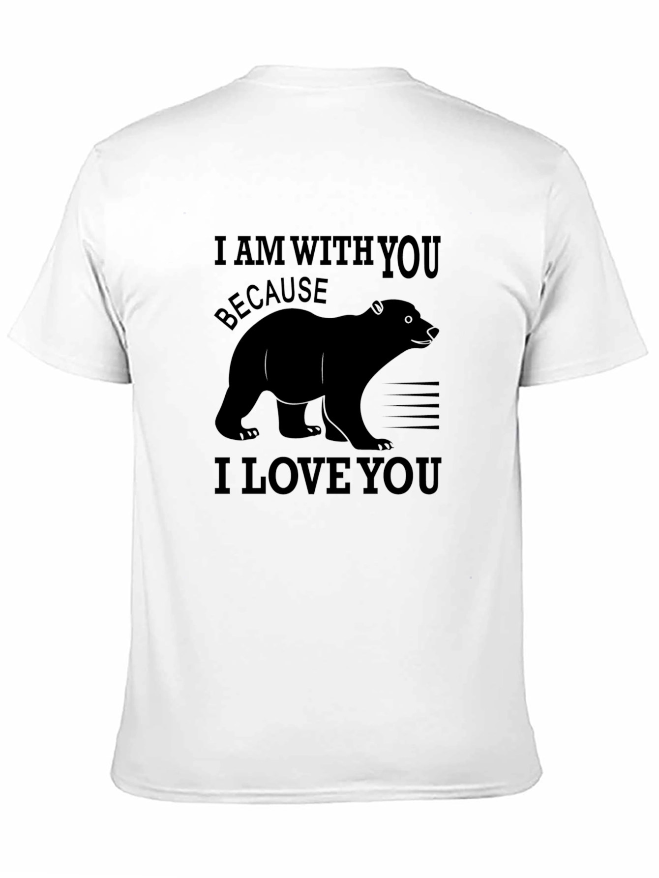 Black I Am With You Bear Graphic Tee - Love You T-Shirt view 11
