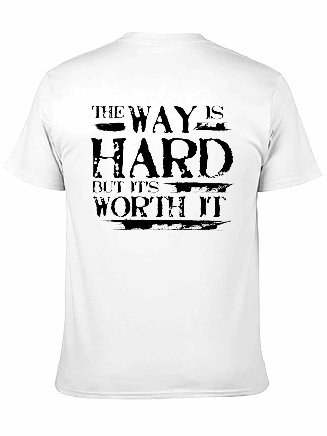 Black Motivational T-Shirt: "The Way is Hard, But It's Worth It" view 11