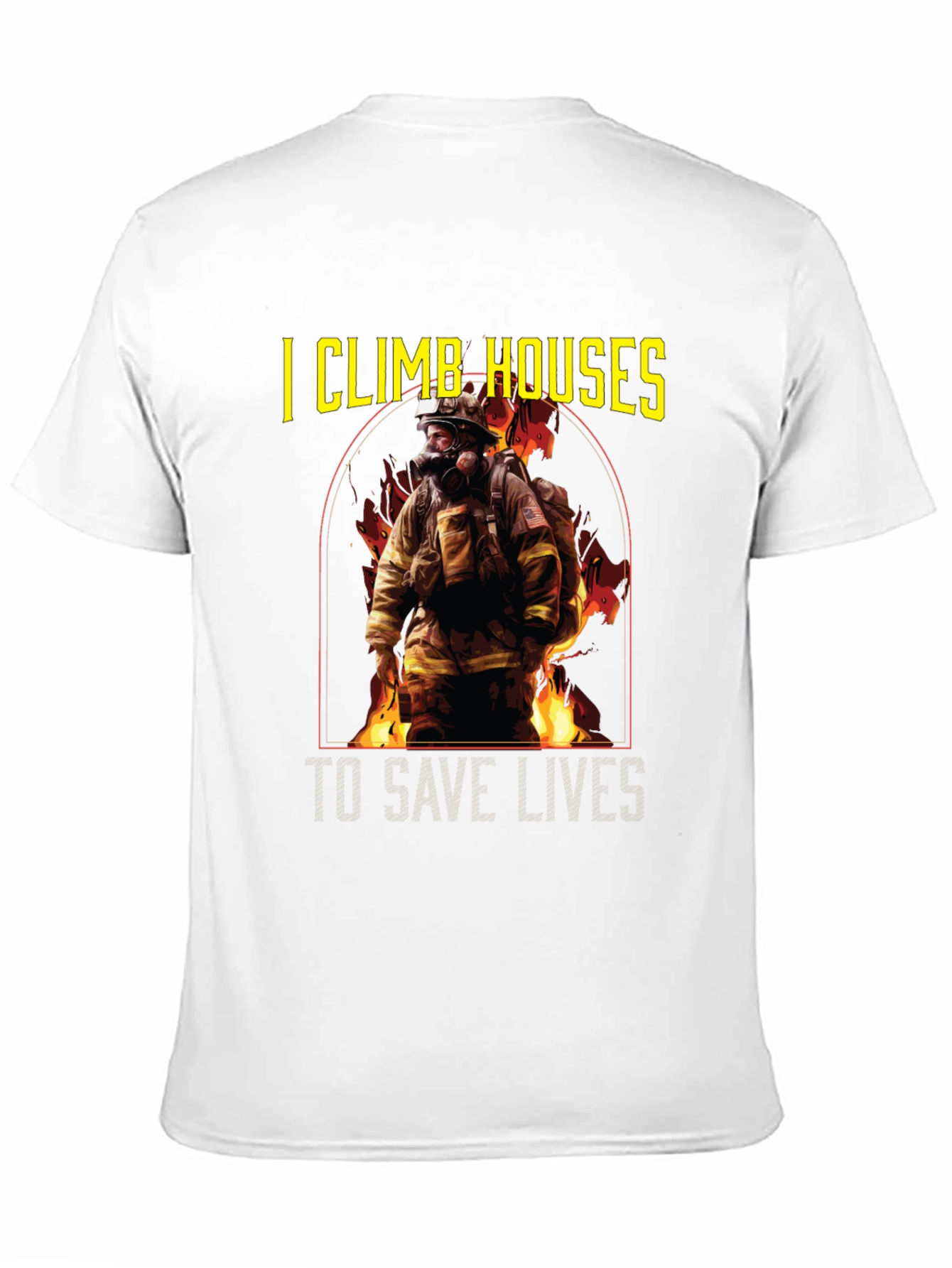 Black Firefighter T-Shirt - I Climb Houses To Save Lives view 11