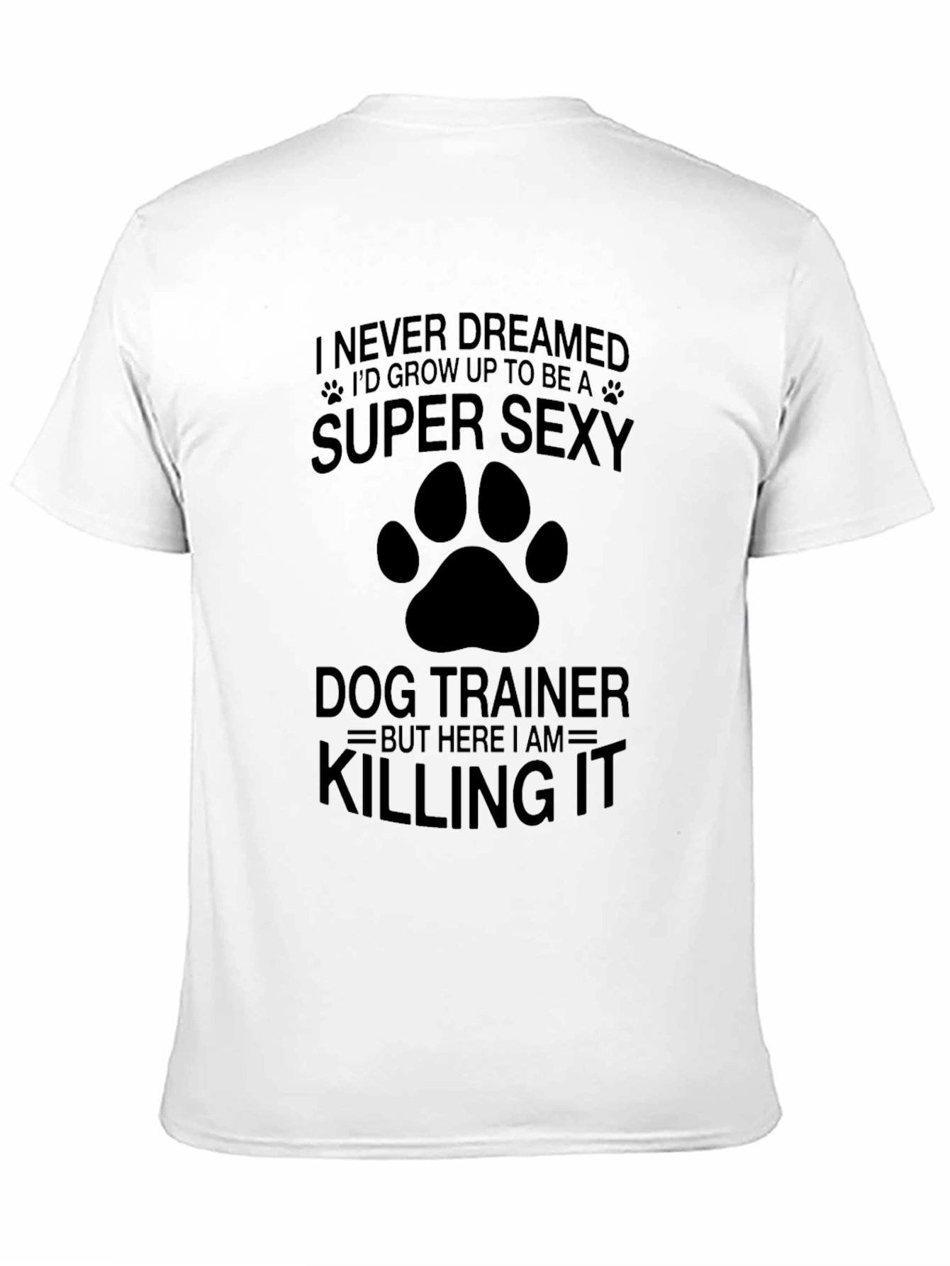 Black Super Sexy Dog Trainer T-Shirt view 11