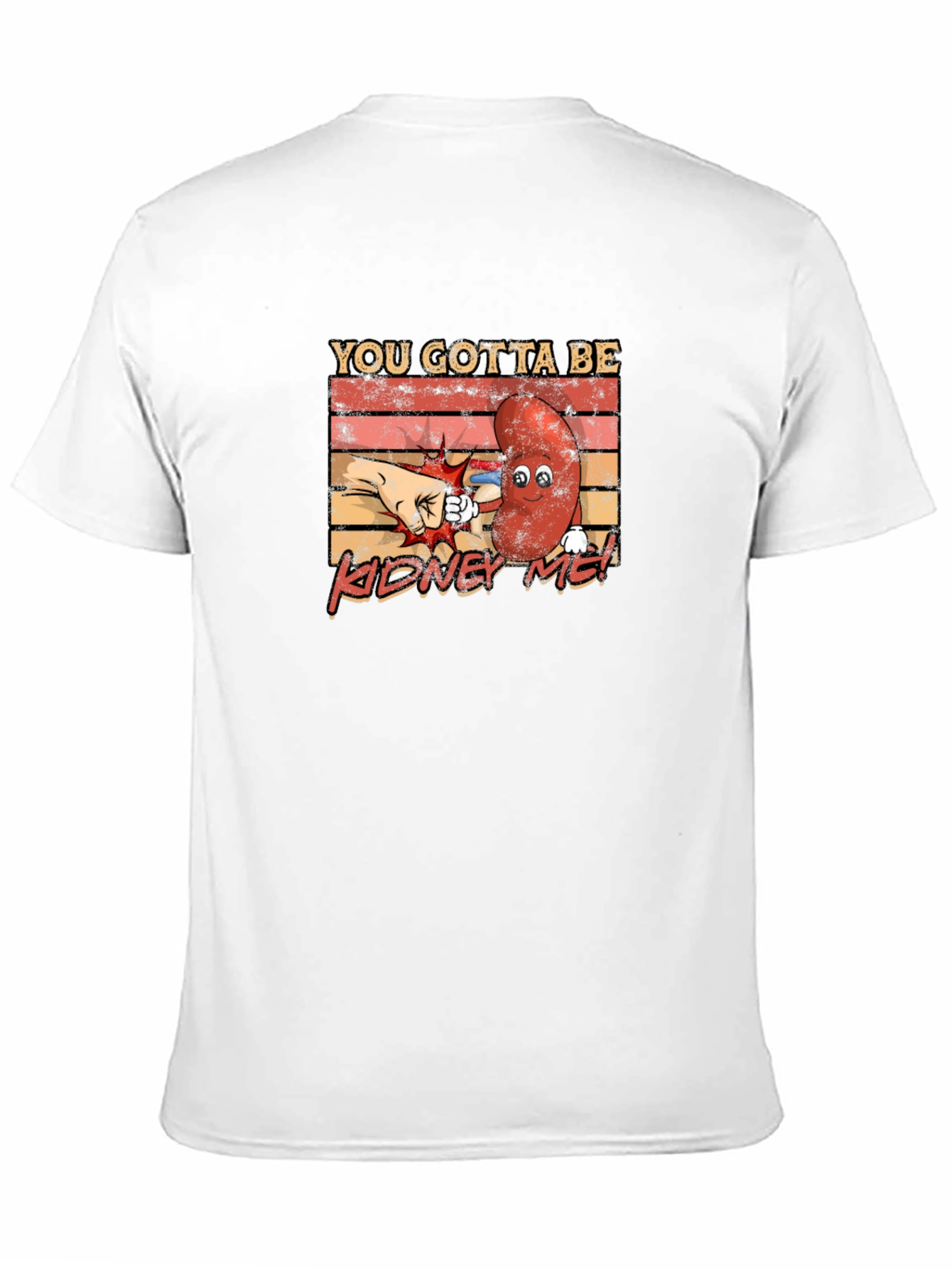 Black You Gotta Be Kidney Me! Funny Graphic Tee view 11