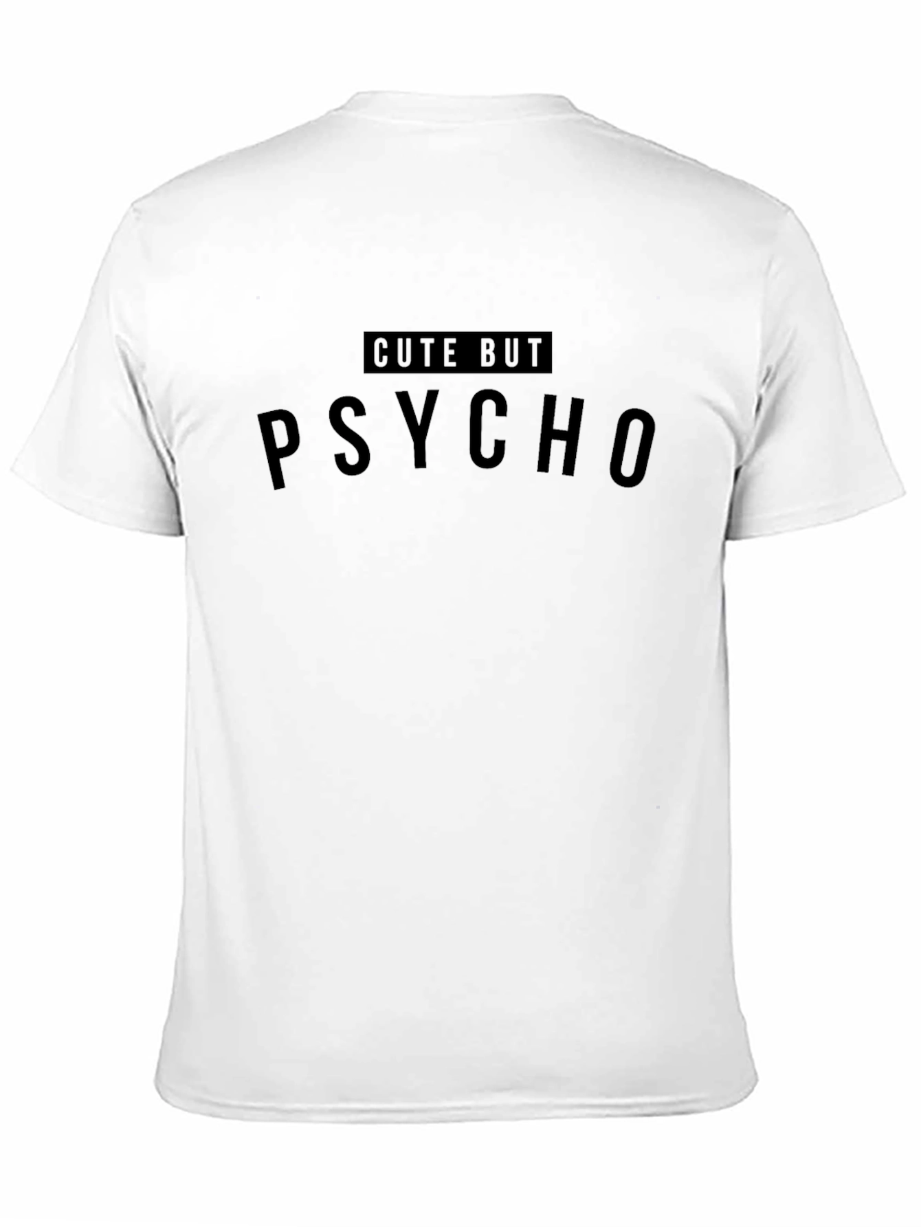 Black Cute But Psycho Graphic T-Shirt view 11