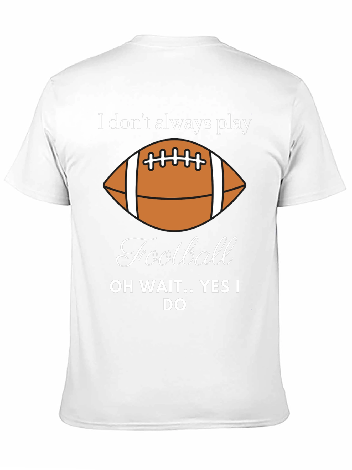 Black Funny Football Player T-Shirt - "I Don't Always Play" view 11
