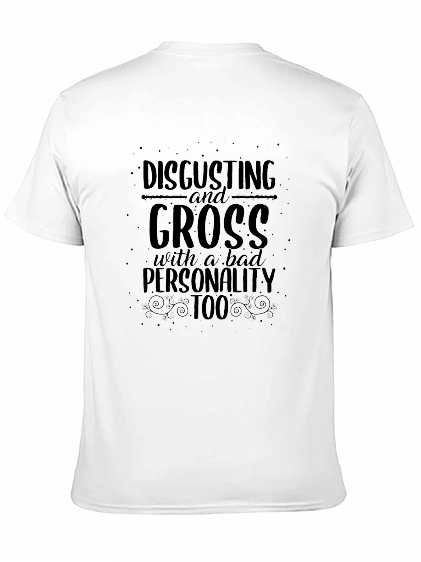 Black Disgusting and Gross Funny Graphic T-Shirt view 11