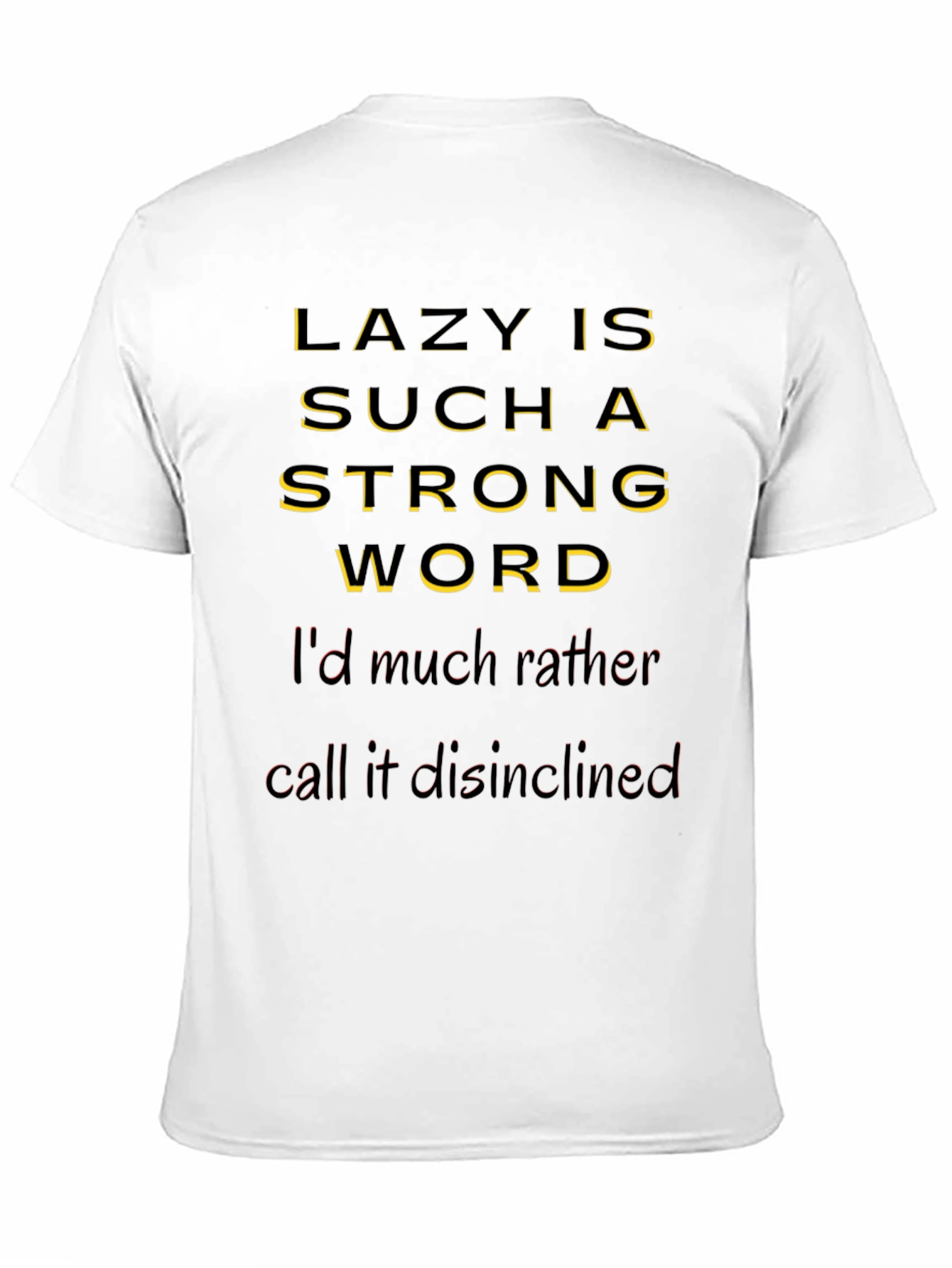 Black Funny Lazy Disinclined T-Shirt view 11