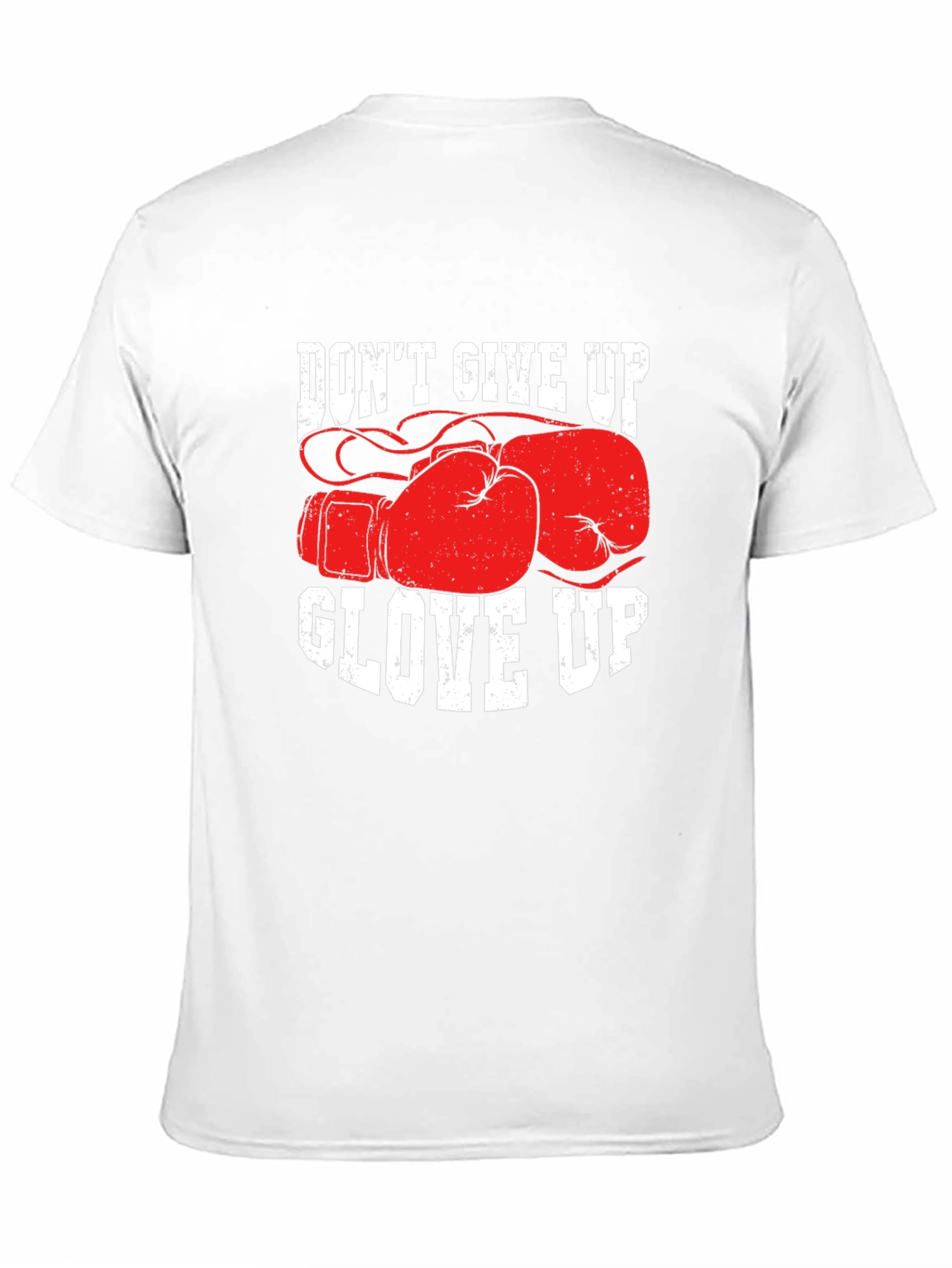 Don't Give Up Glove Up Boxing T-Shirt - 11