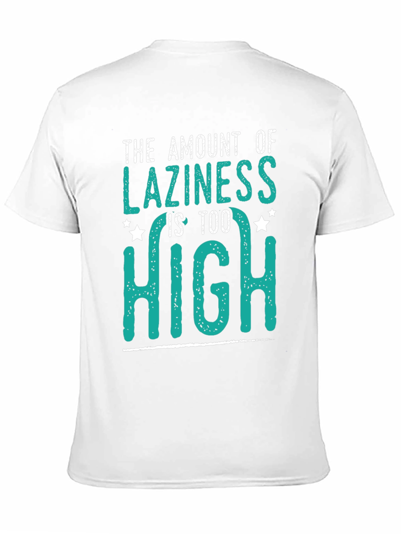 Black The Amount of Laziness is Too High T-Shirt view 11