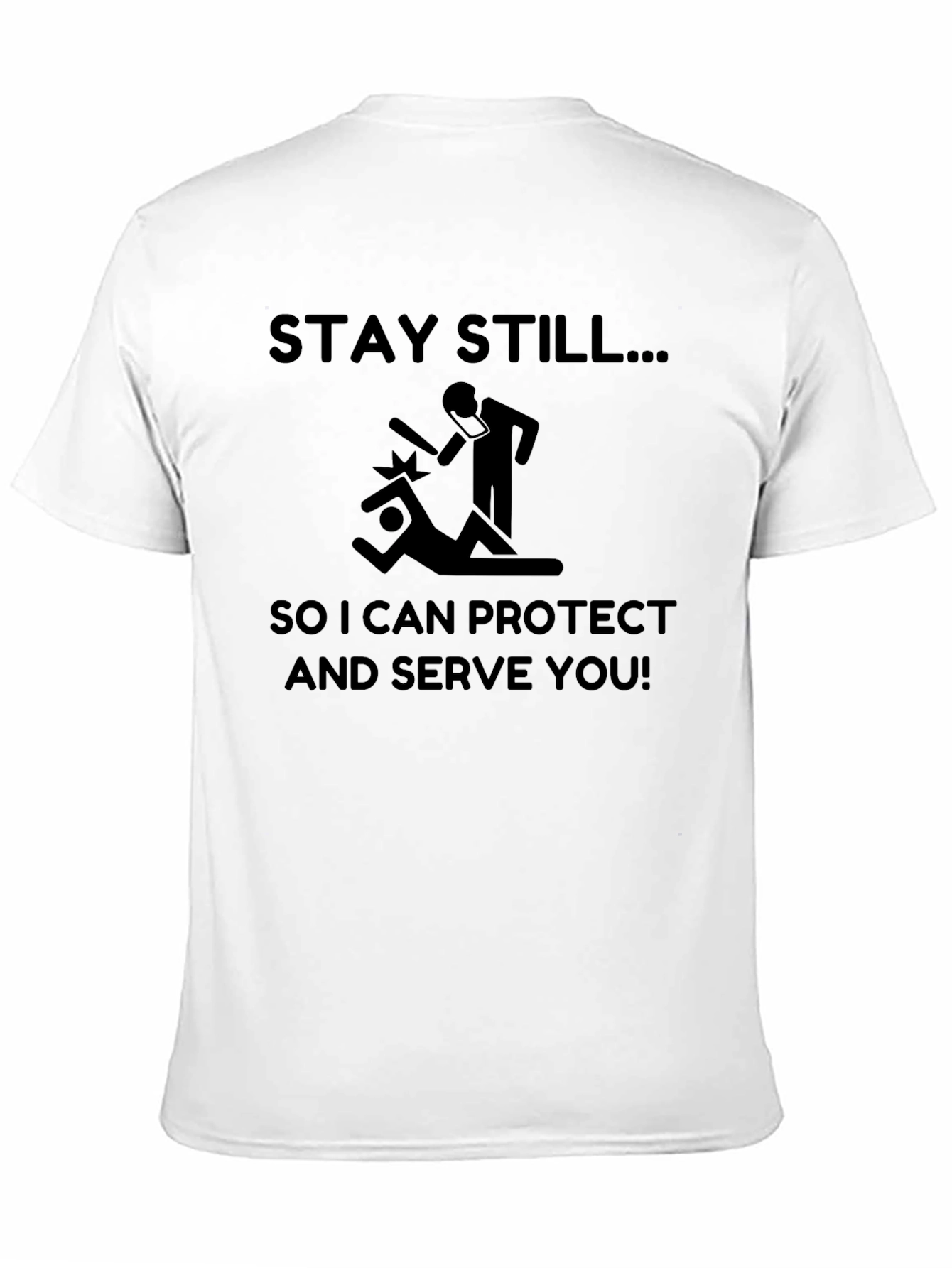 Black Stay Still Funny Sarcastic T-Shirt view 11
