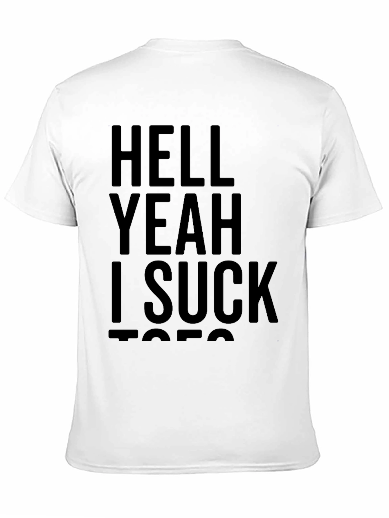 Black Funny Graphic T-Shirt - Hell Yeah I Suck Toes view 11
