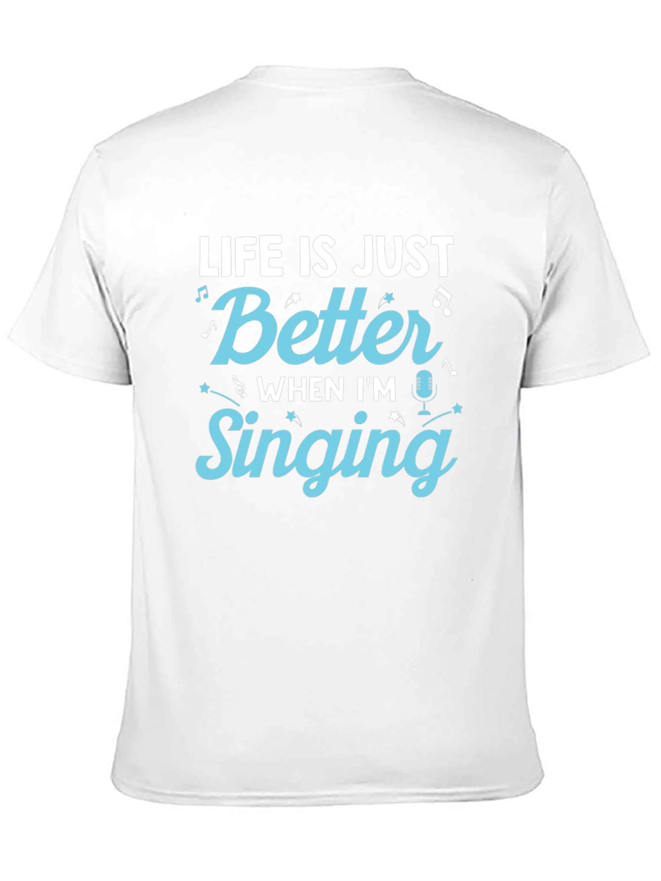 Black Life is Just Better When I'm Singing T-Shirt view 11