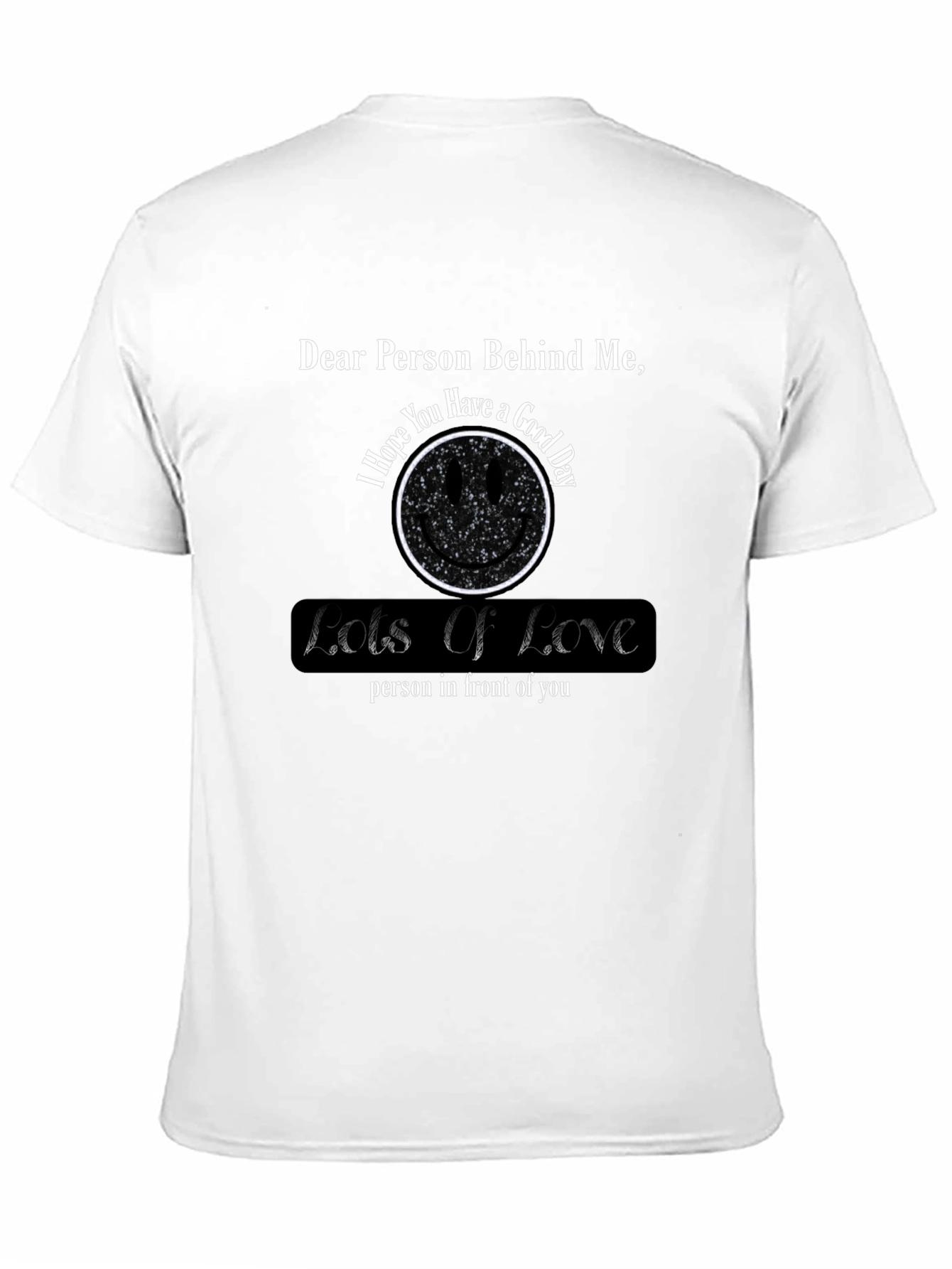 Black Dear Person Behind Me T-Shirt - Lots of Love Message view 11