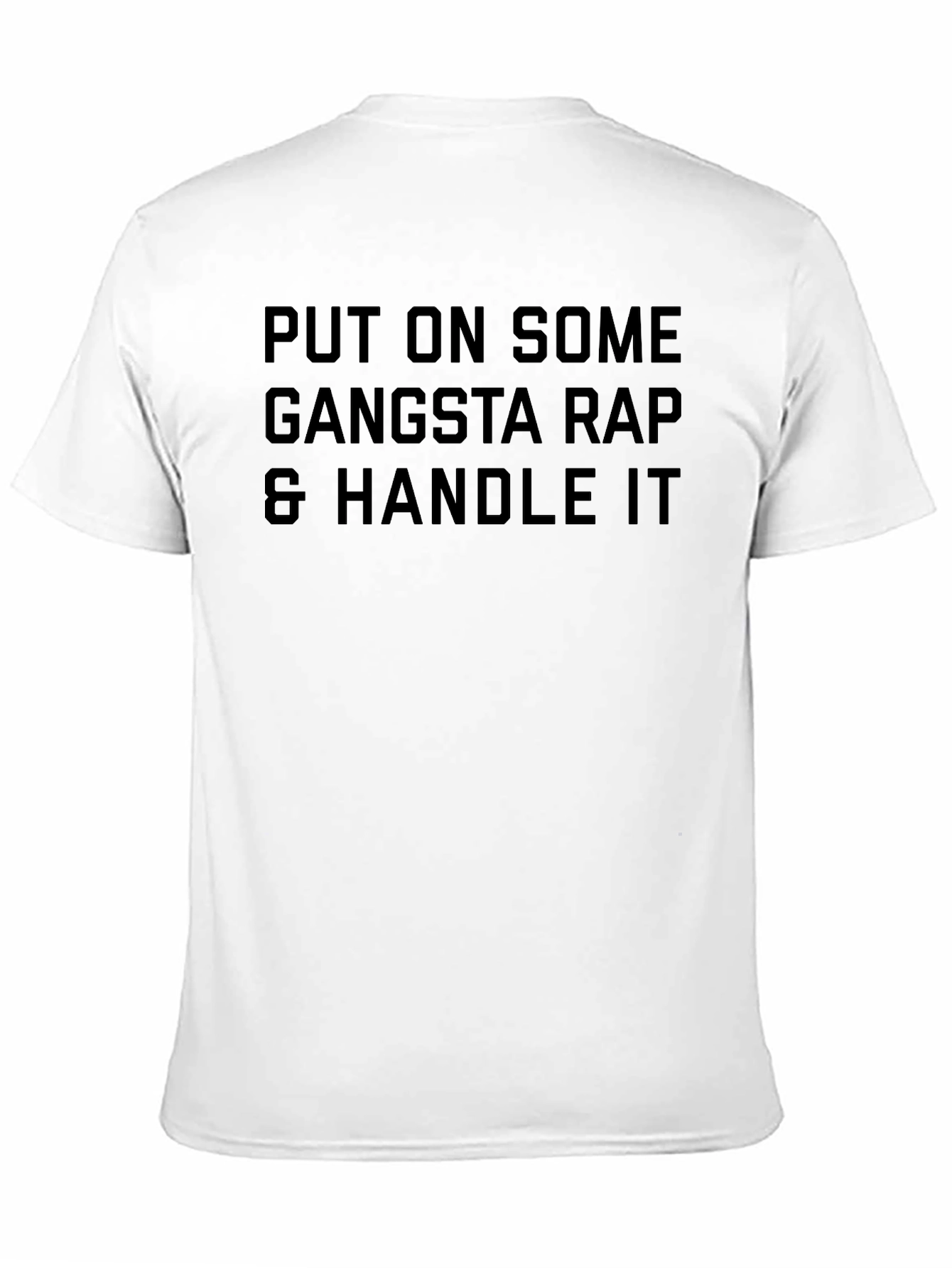 Black Gangsta Rap & Handle It T-Shirt view 11
