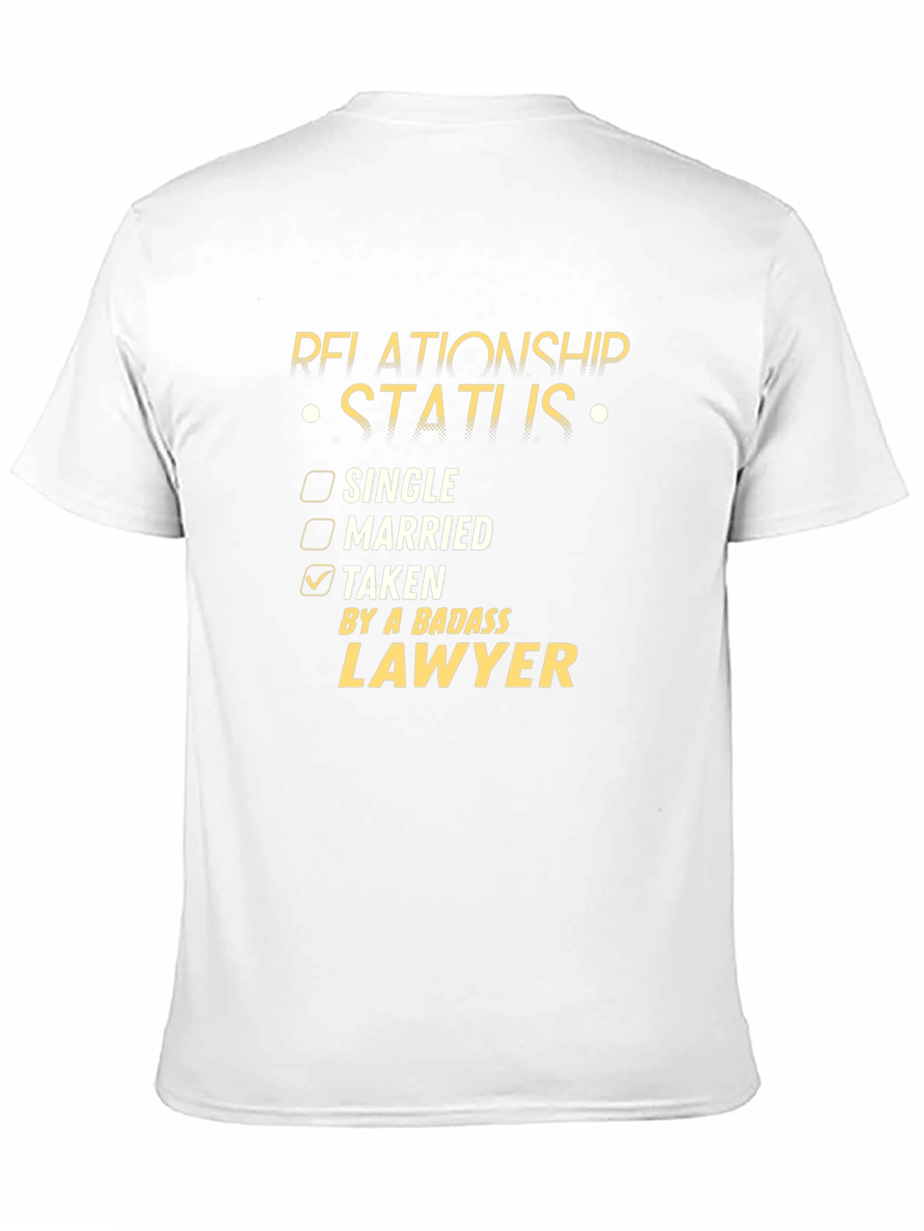 Black Relationship Status: Taken by a Badass Lawyer T-Shirt view 11
