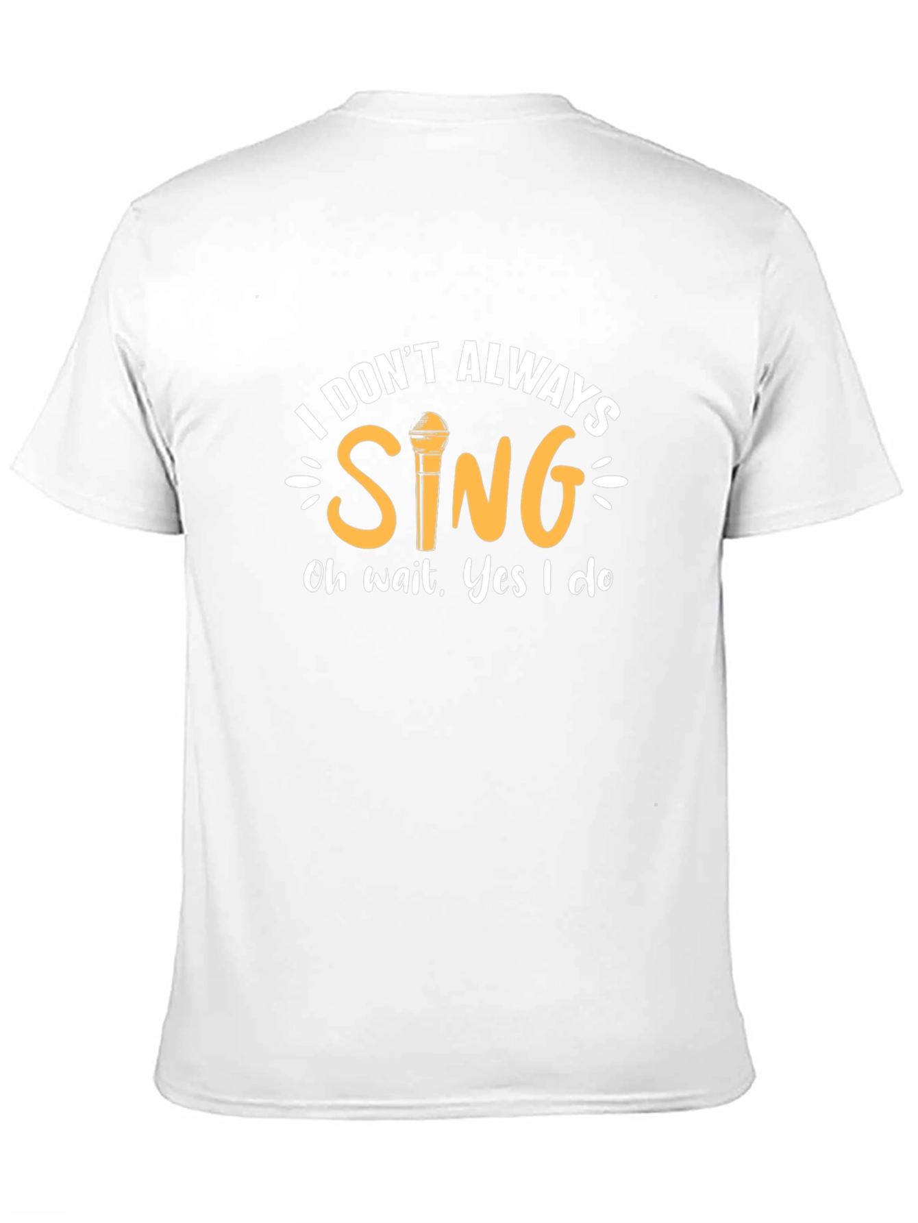 Black I Don't Always Sing Graphic T-Shirt view 11