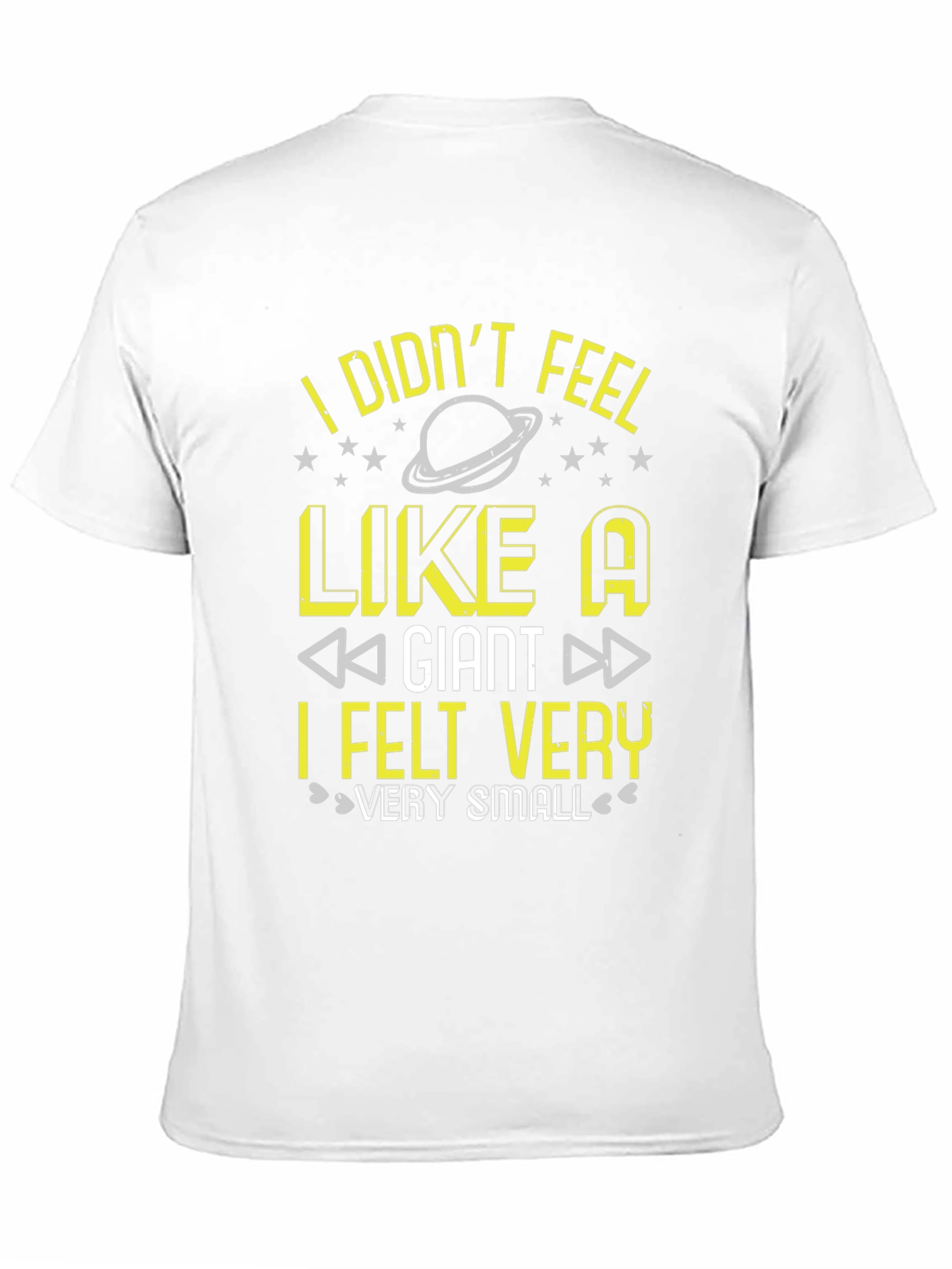 Black I Didn't Feel Like A Giant T-Shirt Funny Graphic Tee view 11