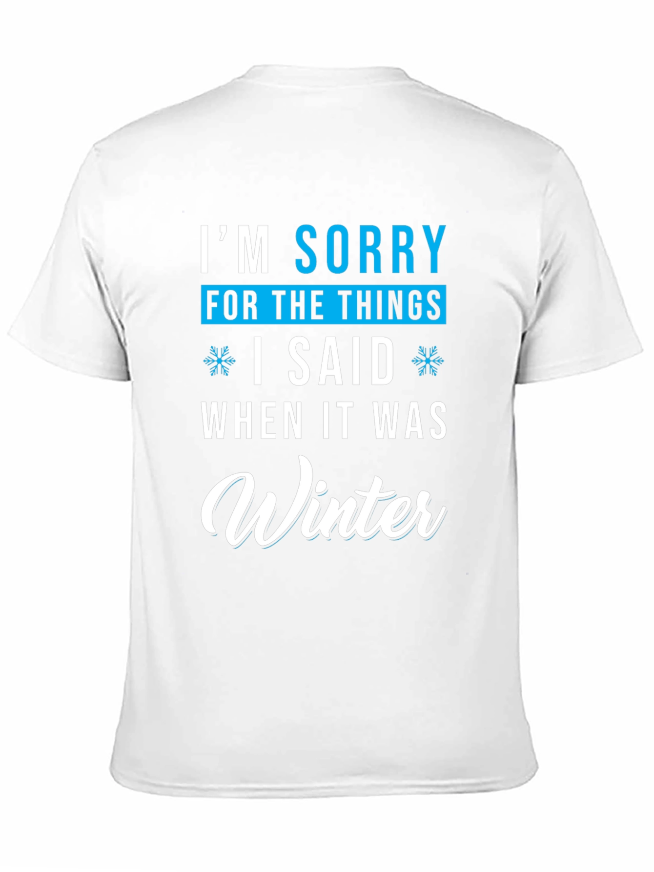 Black Funny Winter Apology T-Shirt - I'm Sorry Graphic Tee view 11