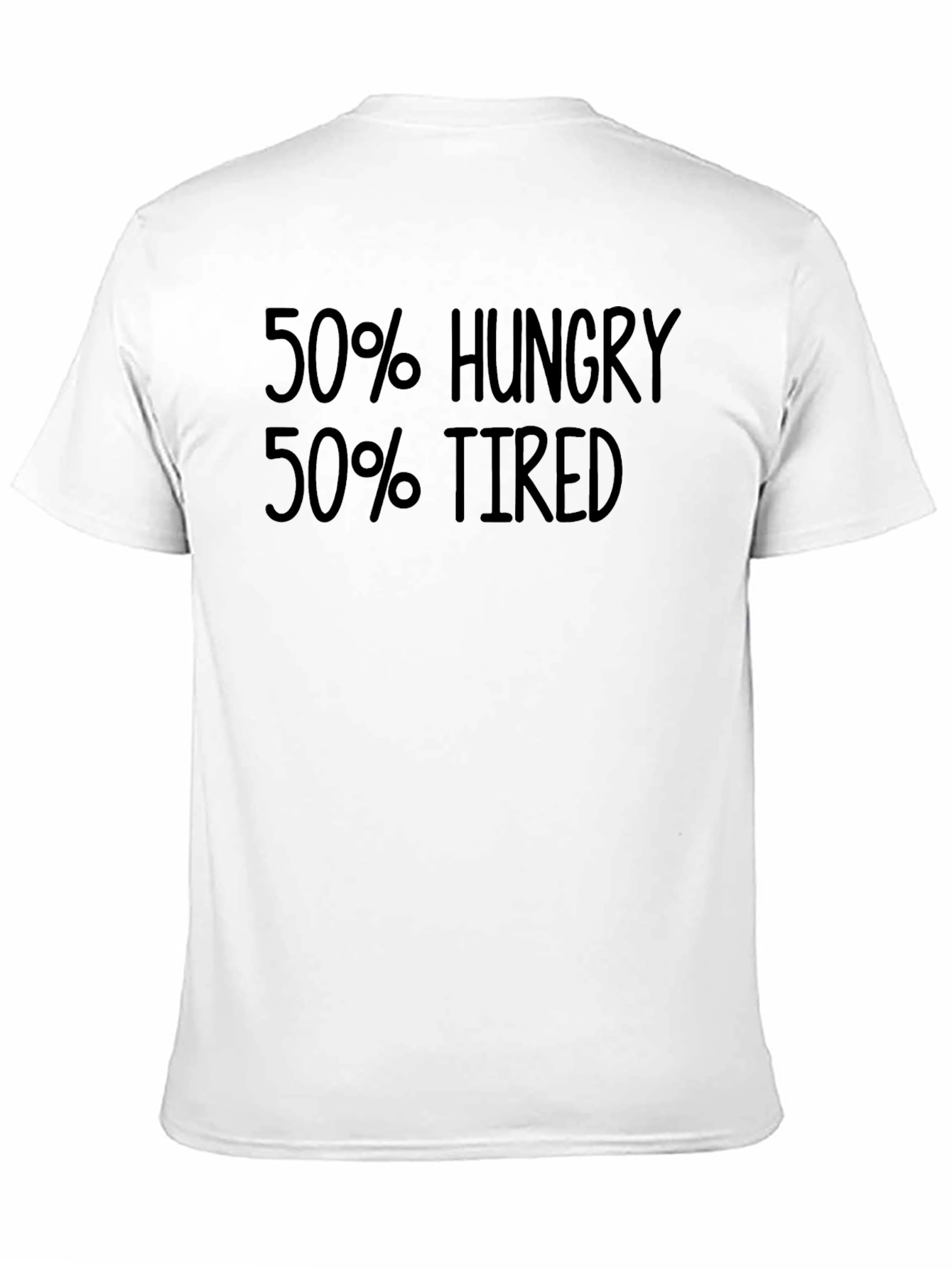 Black 50% Hungry 50% Tired Graphic Tee - Comfort Fit view 11