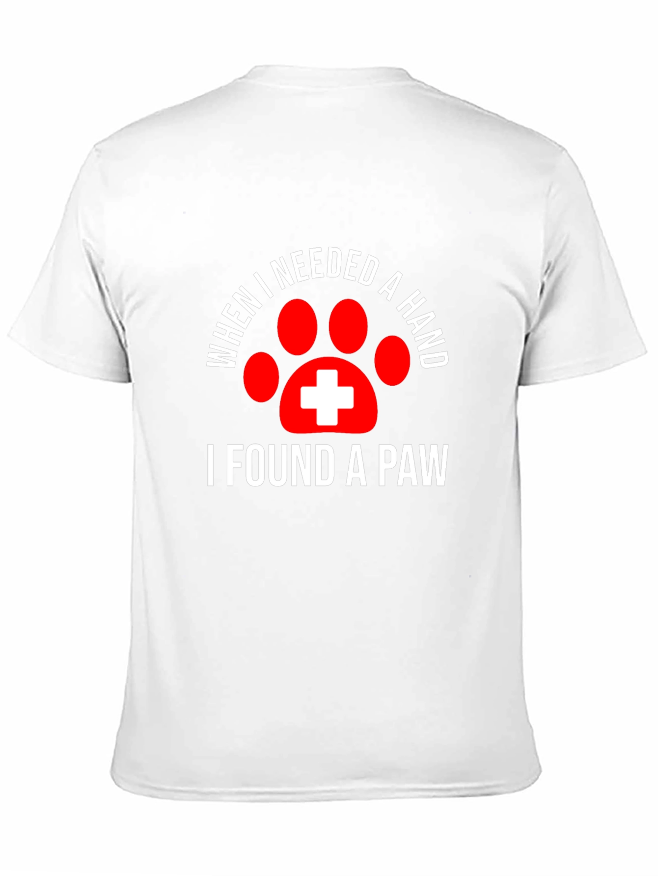 Black When I Needed a Hand I Found a Paw T-Shirt view 11