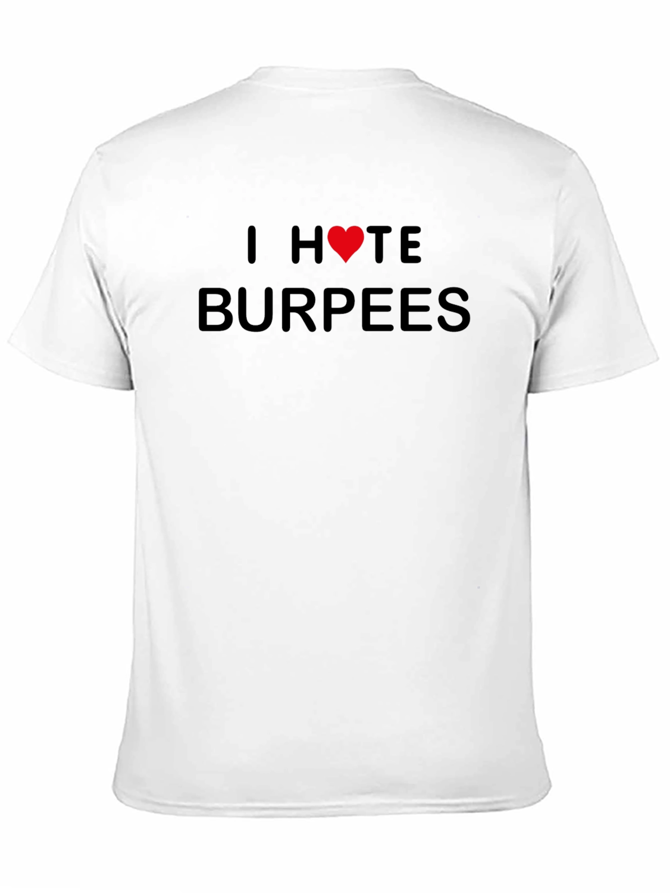 Black I Hate Burpees T-Shirt - Funny Workout Tee view 11